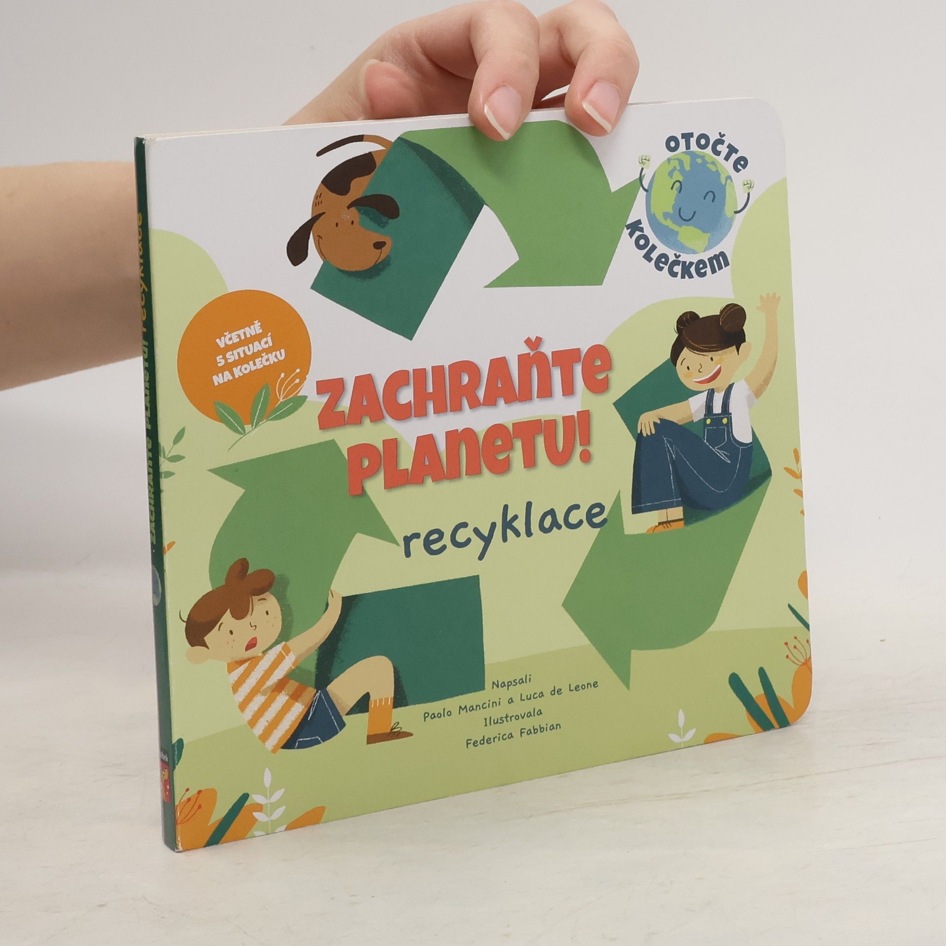 Federica Fabbian Zachraňte planetu!. Recyklace