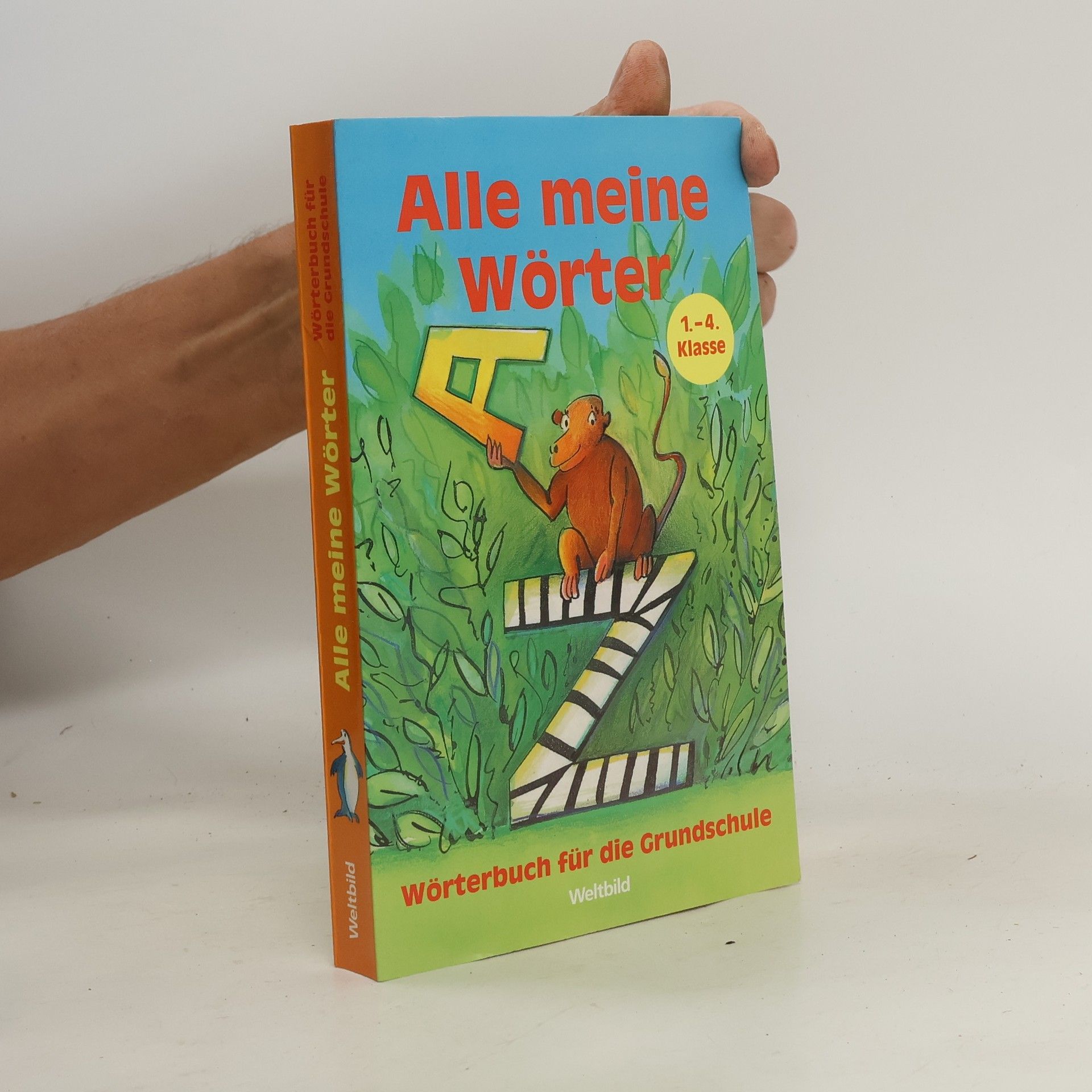 Kolektiv autorů Alle meine Wörter: Wörterbuch für die Grundschule 1.-4. Klass