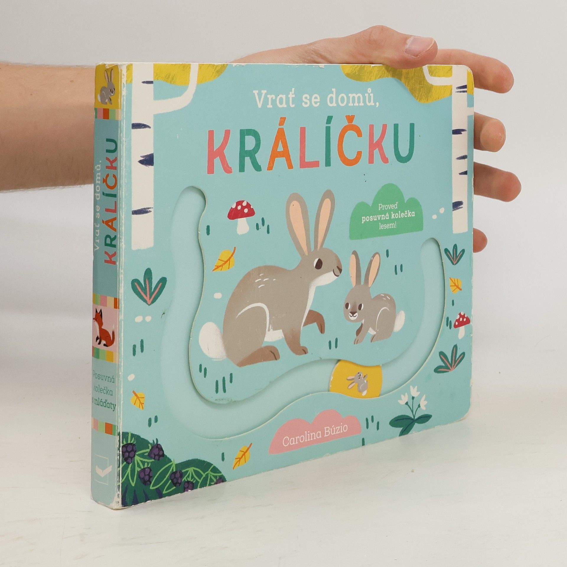 Carolina Búzio Vrať se domů, králíčku