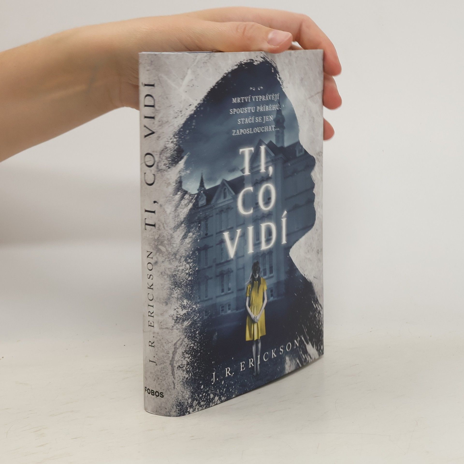 J. R. Erickson Ti, co vidí