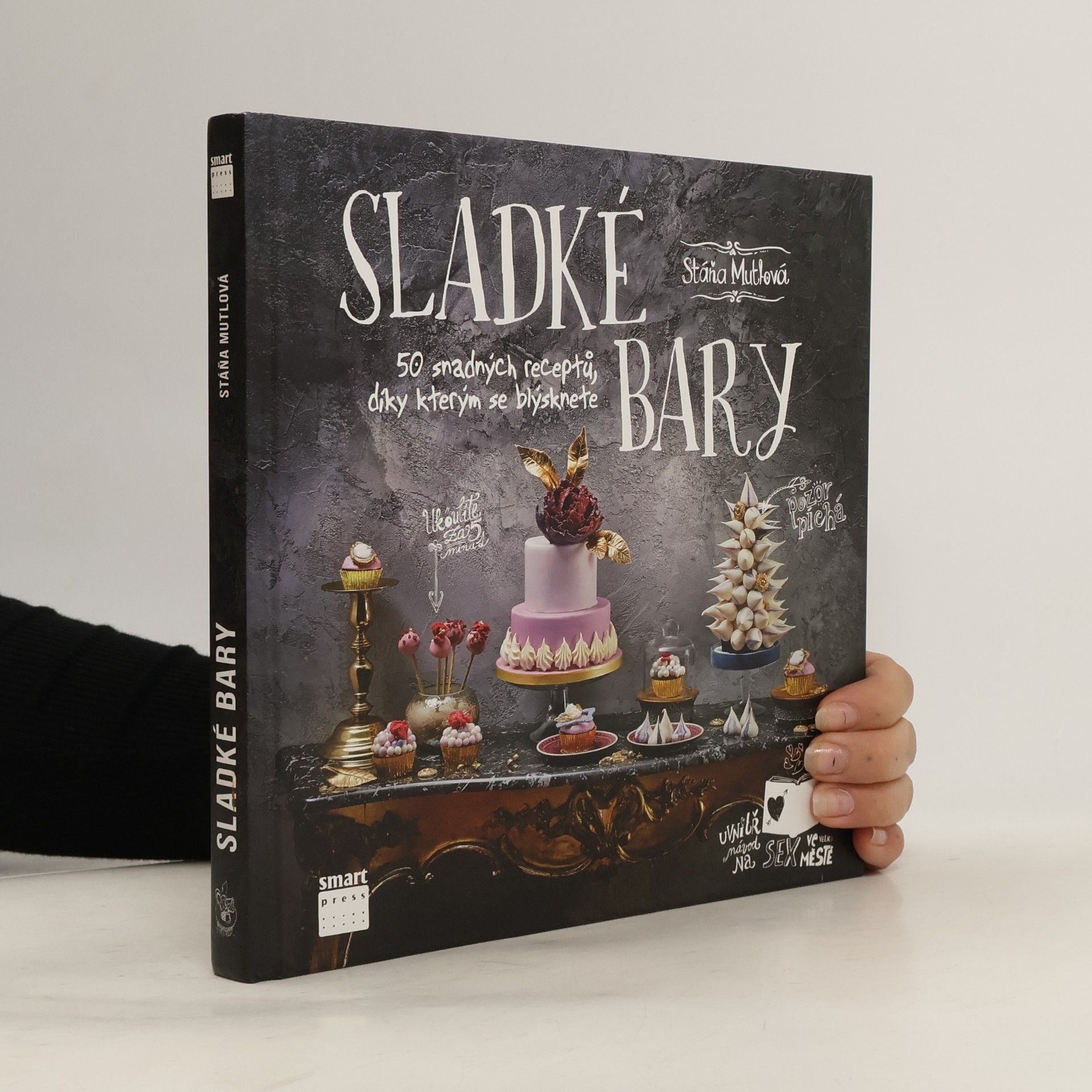 Sladké bary. 50 snadných receptů, díky kterým se blýsknete