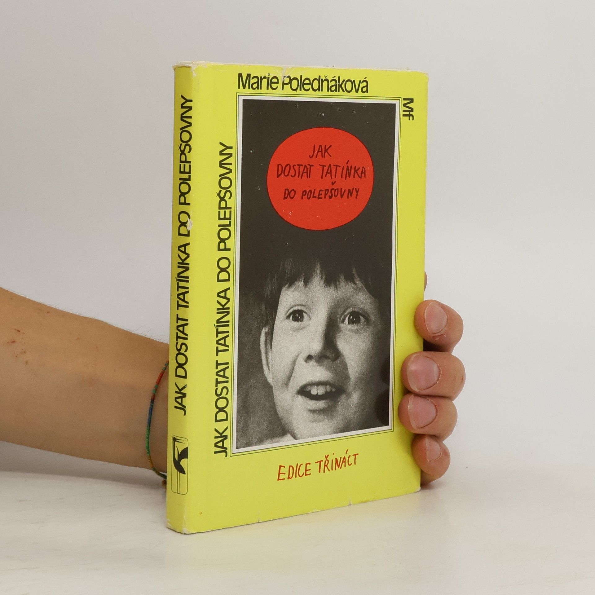 Marie Poledňáková Jak dostat tatínka do polepšovny