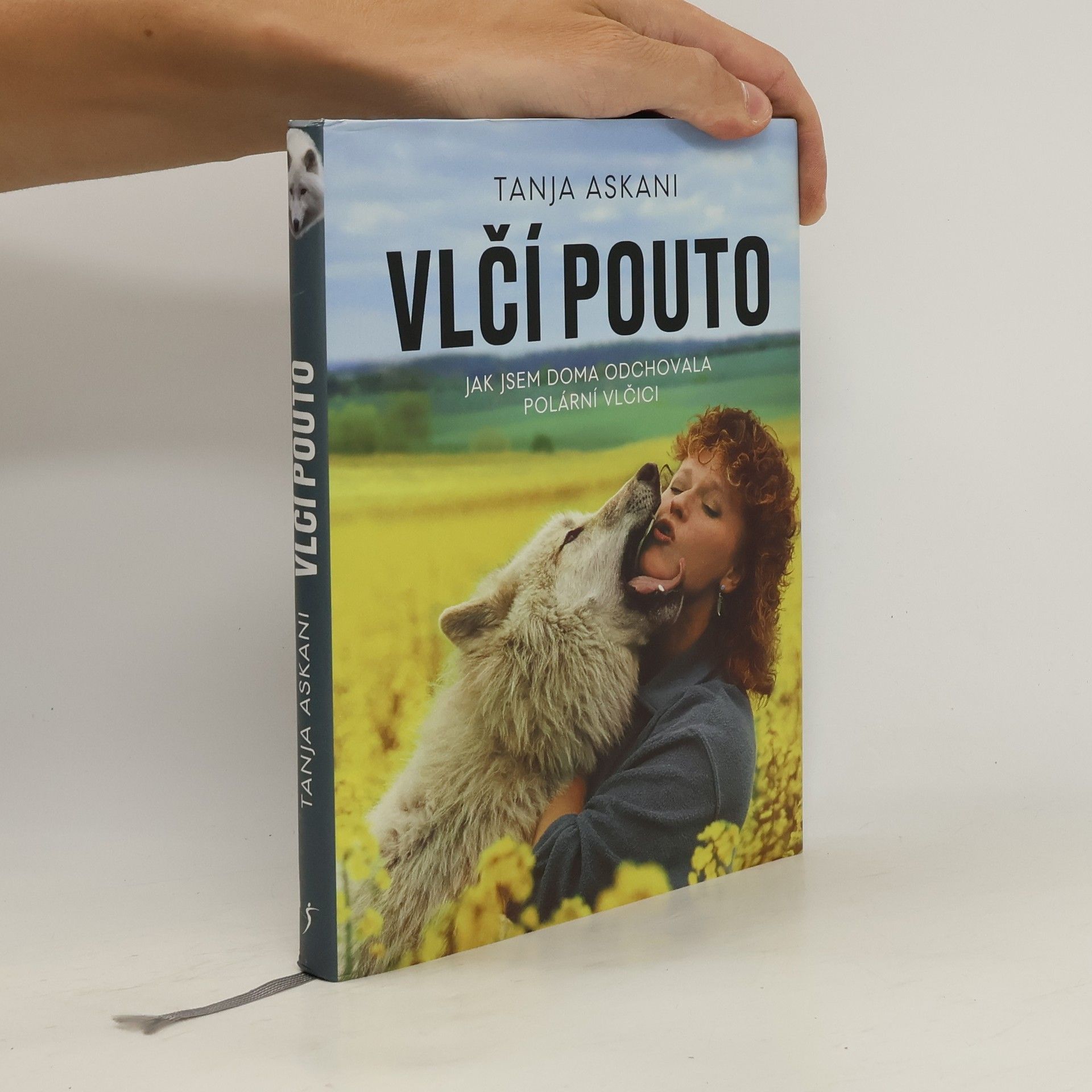 Tanja Askani Vlčí pouto: jak jsem doma odchovala polární vlčici