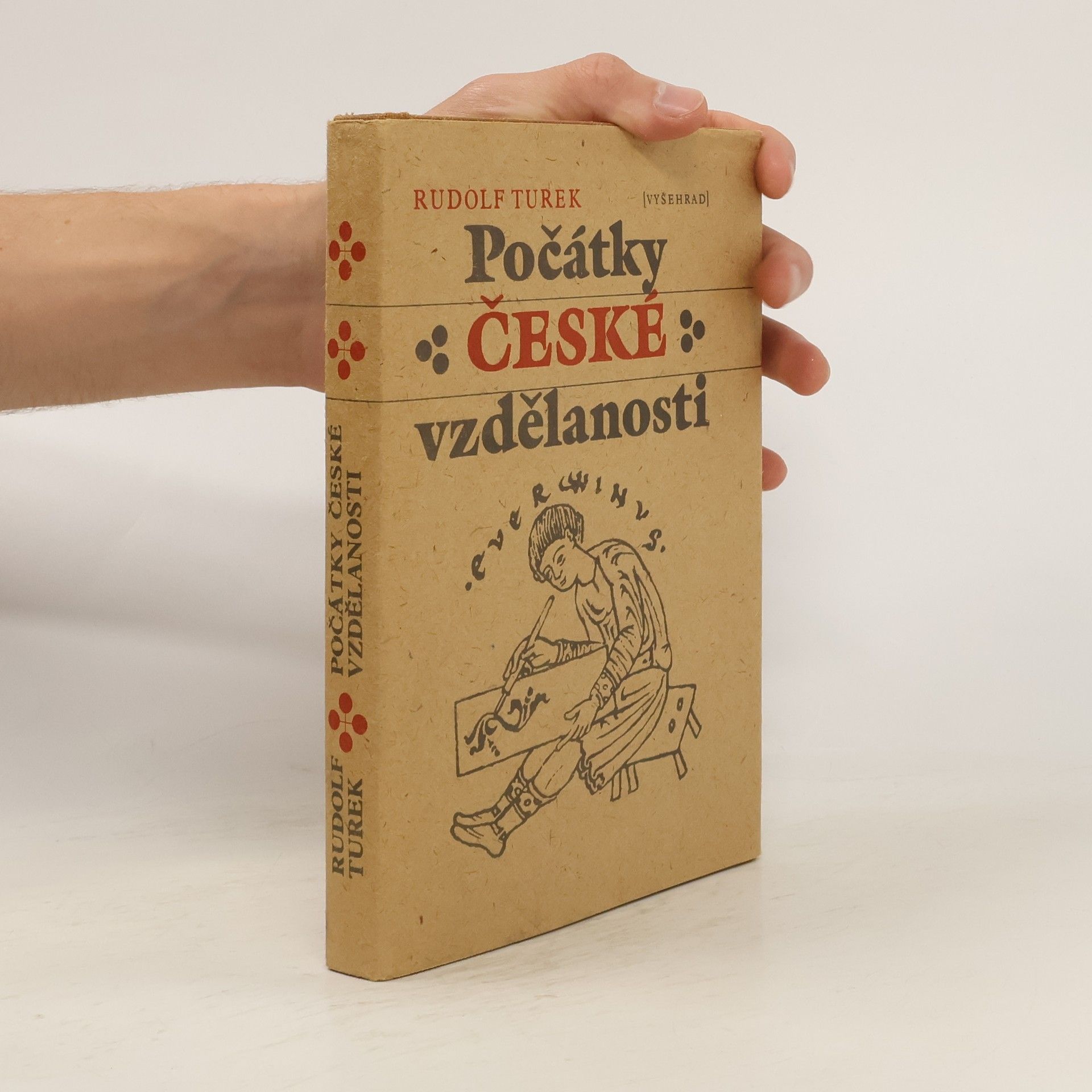 Rudolf Turek Počátky české vzdělanosti. Od příchodu Slovanů do doby románské