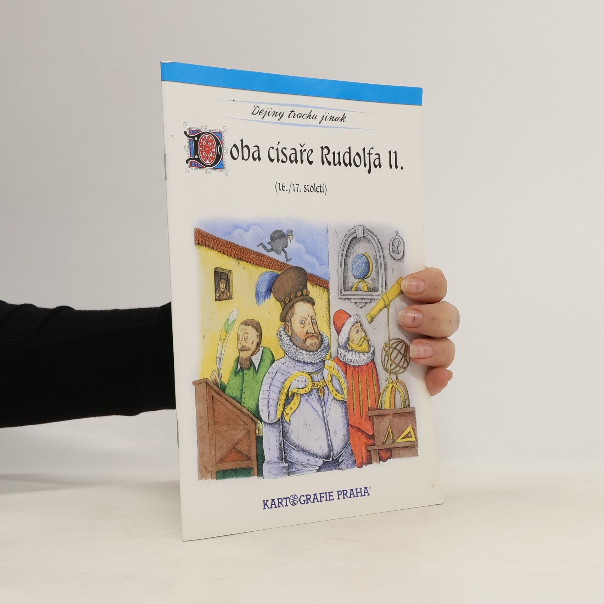 Eva Semotanová Doba císaře Rudolfa II. : 16.-17. století