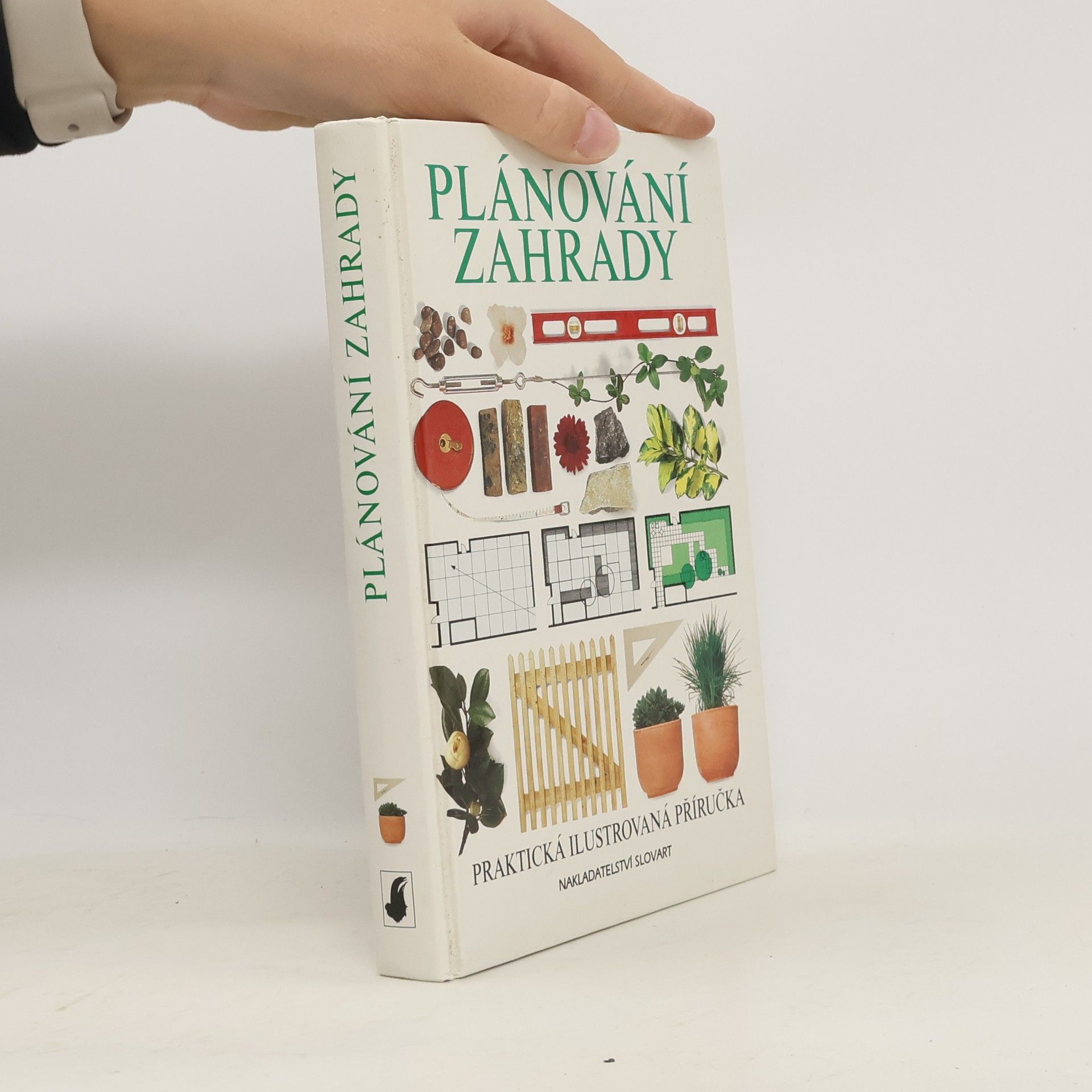 Plánování zahrady : praktická ilustrovaná příručka