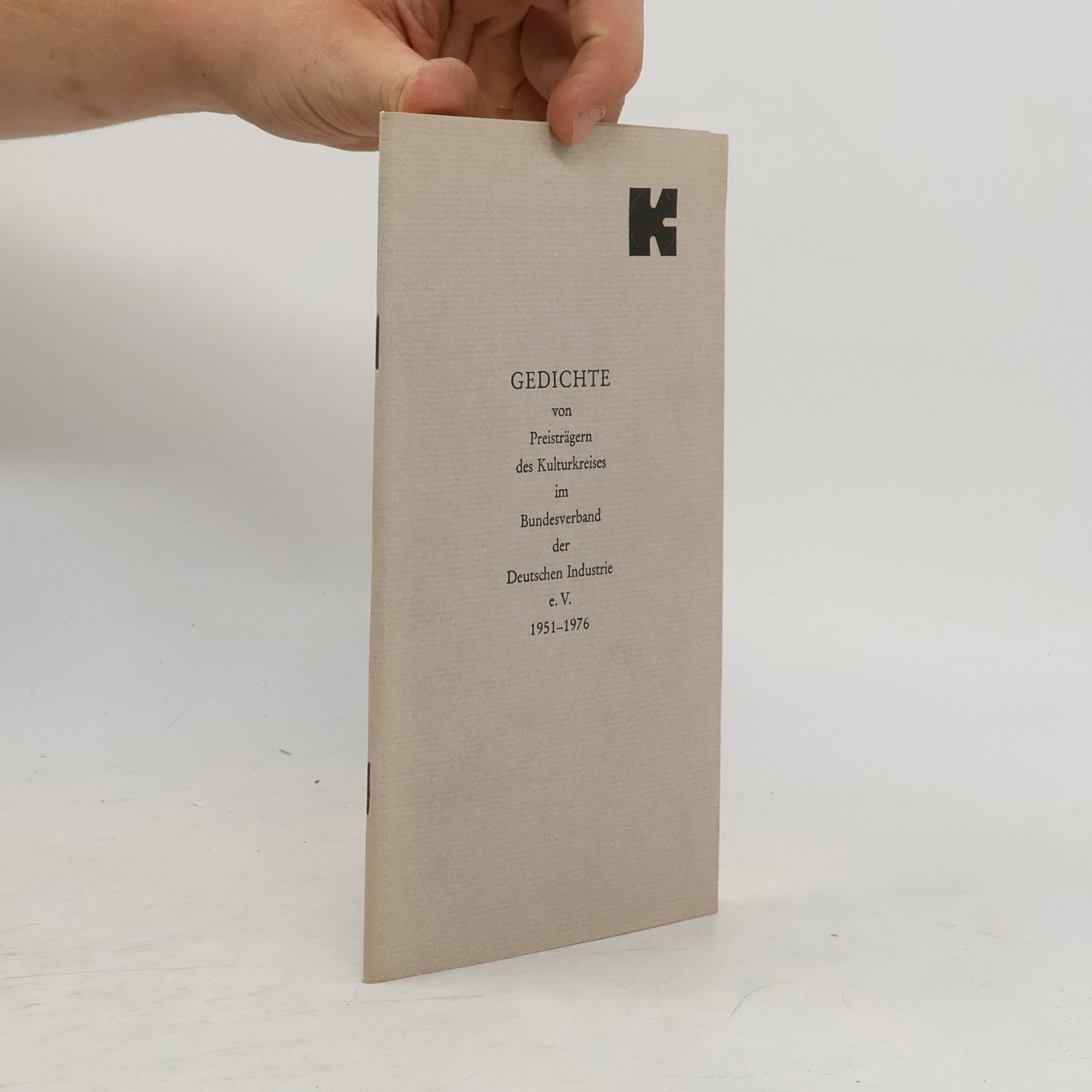 Autorenkollektiv Gedichte von Preisträgern des Kulturkreises im Bundesverband der Deutschen Industrie e.V.