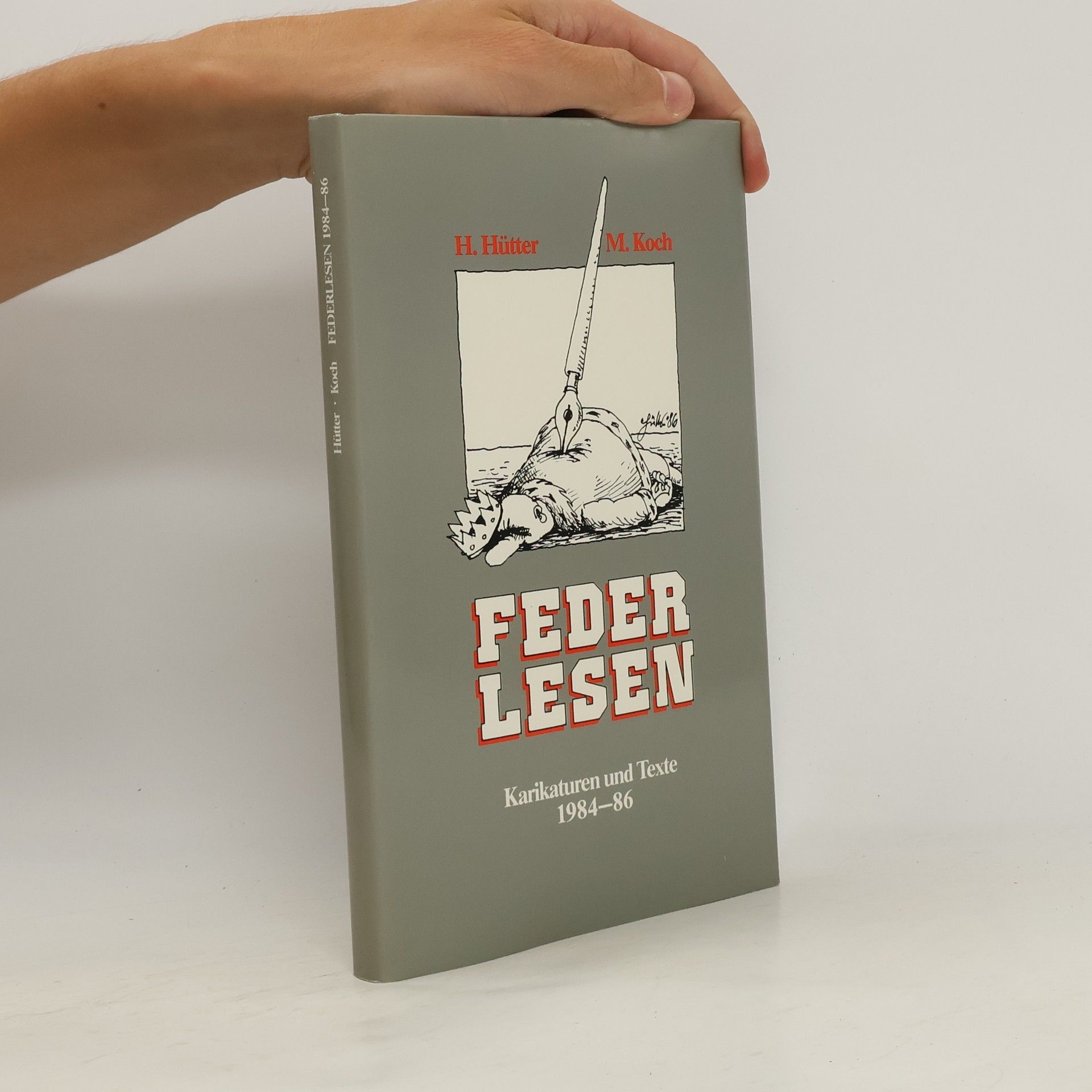 Feder Lesen. Karikaturen und Texte 1984-86