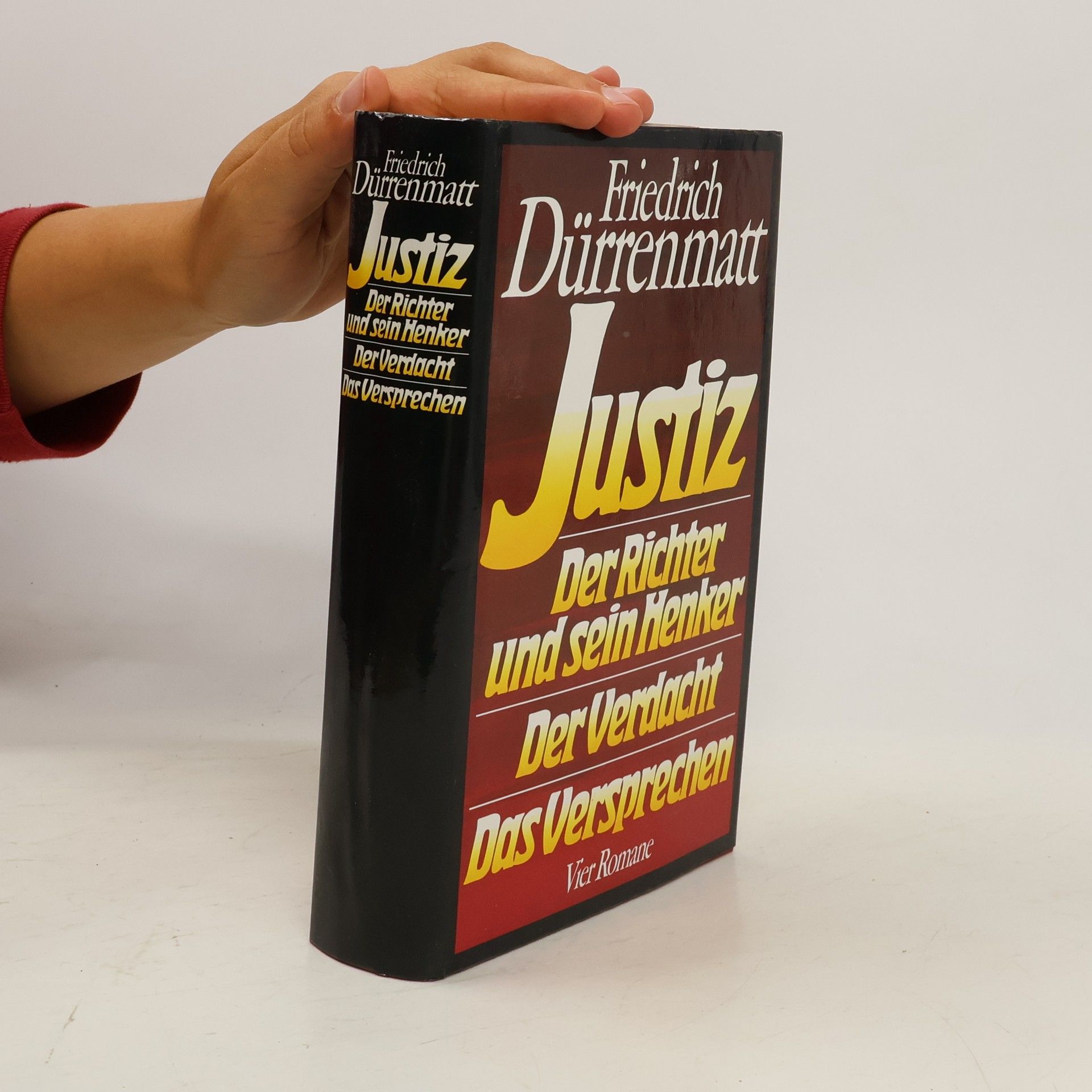 Friedrich Dürrenmatt Justiz. Der Richter und sein Henker. Der Verdacht. Das Versprechen