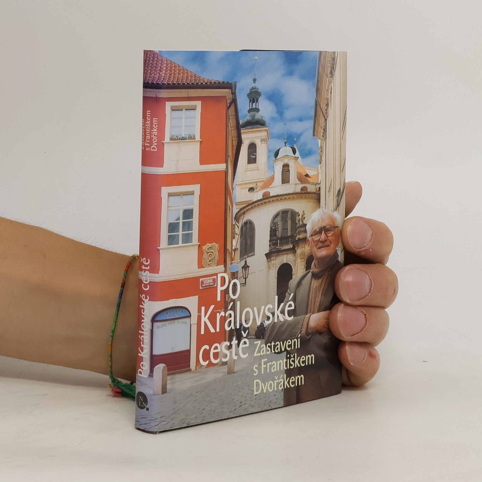 František Dvořák Po Královské cestě : zastavení s Františkem Dvořákem