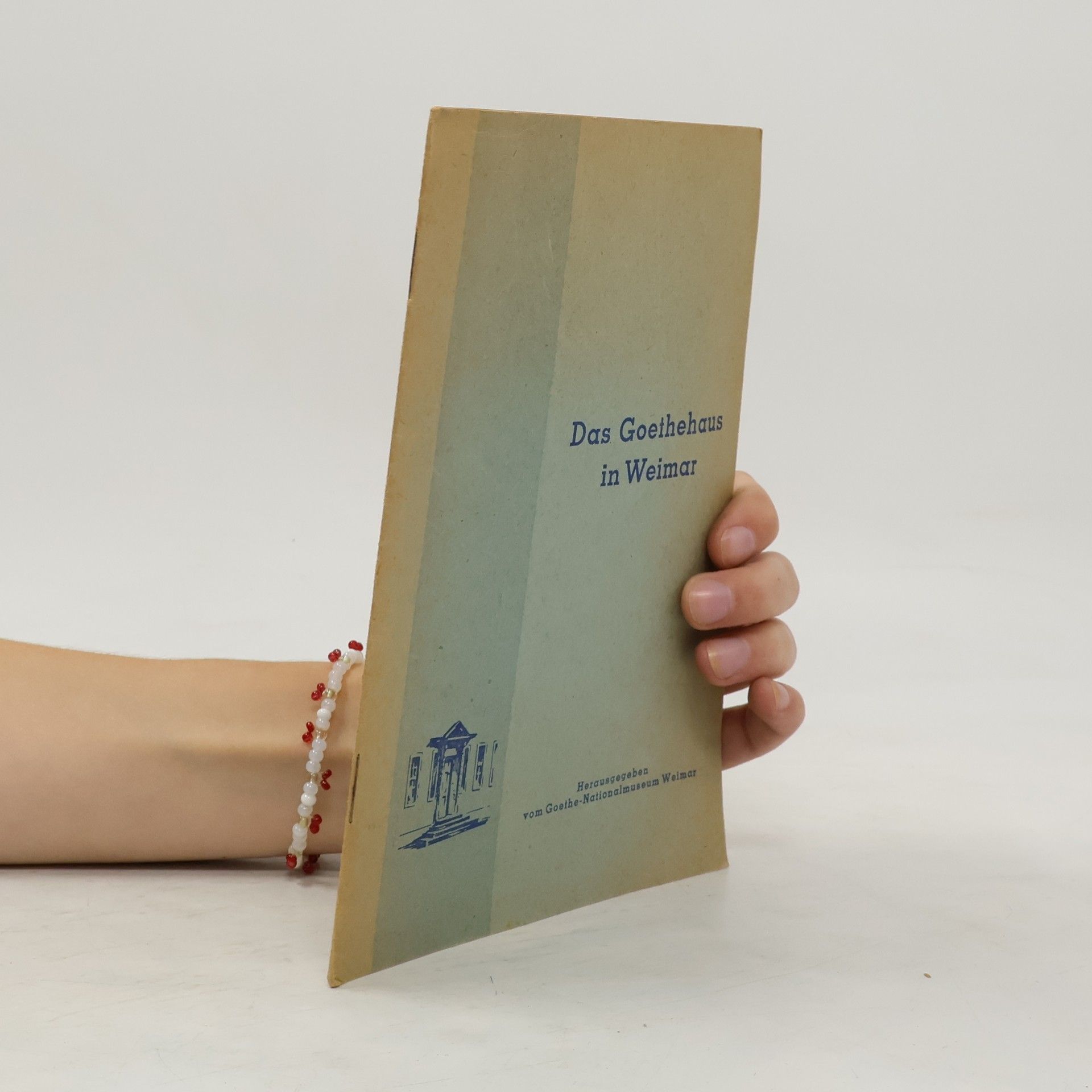 Various authors Das Goethehaus in Weimar