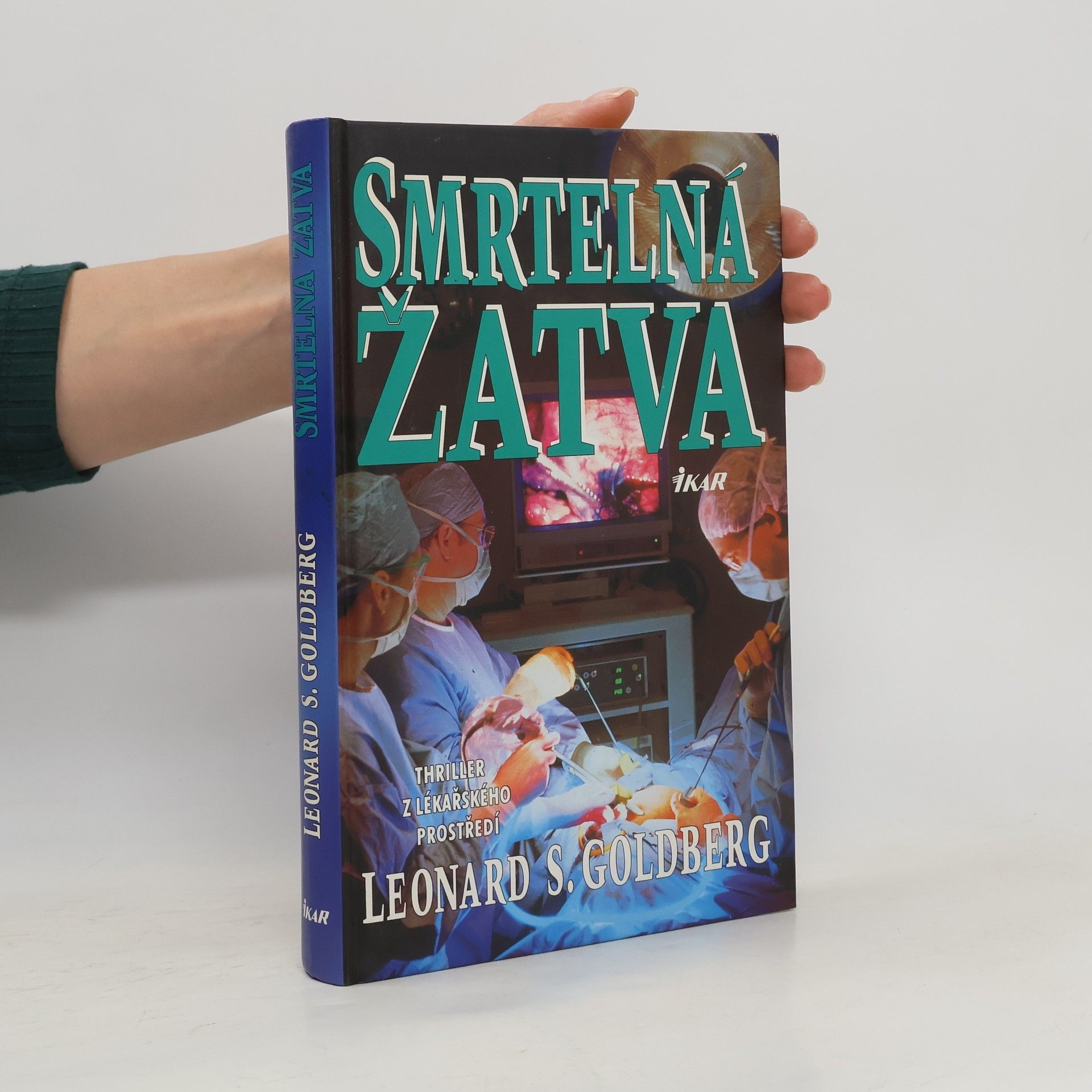 Leonard S. Goldberg Smrtelná žatva