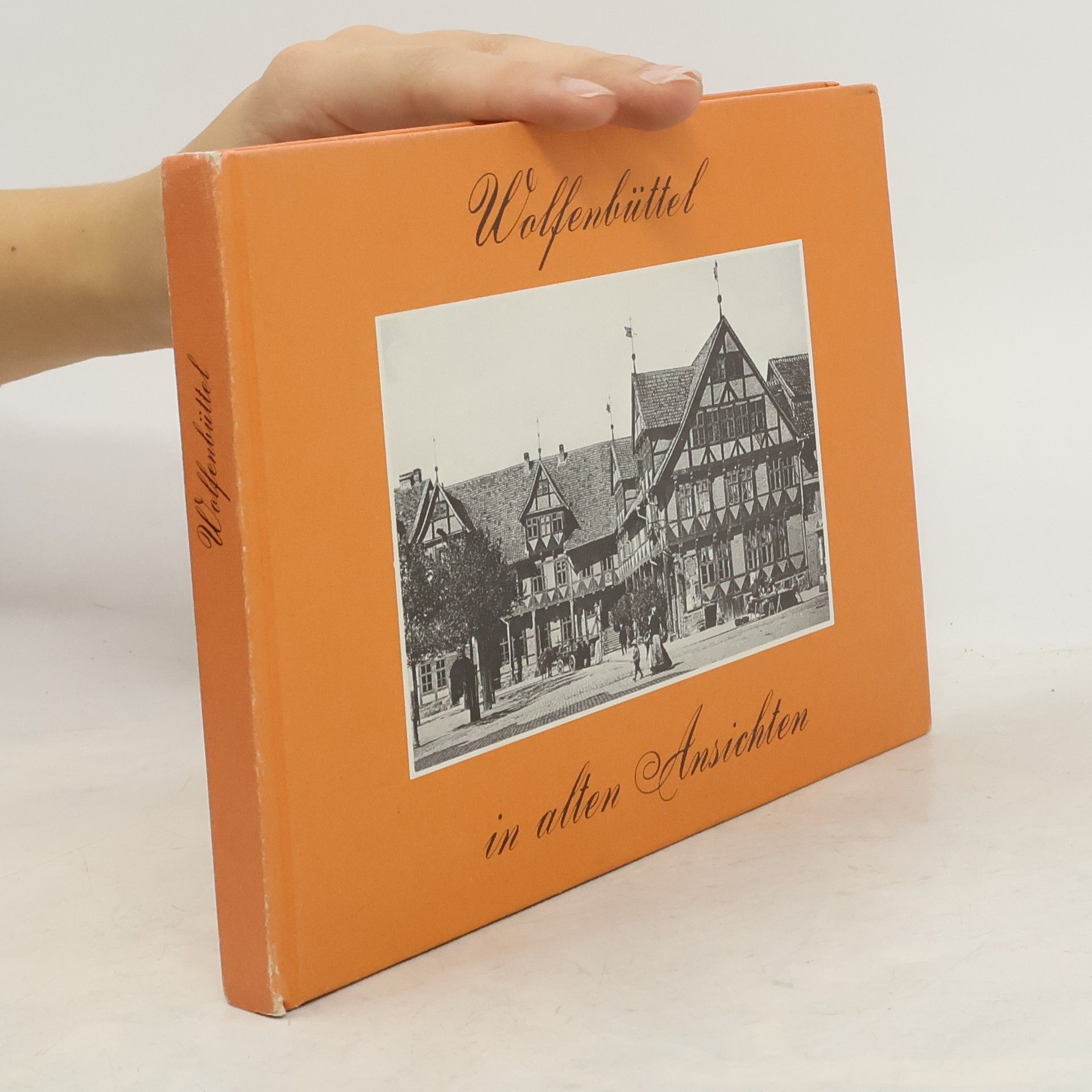 Collectif d'auteurs Wolfenbüttel in alten Ansichten