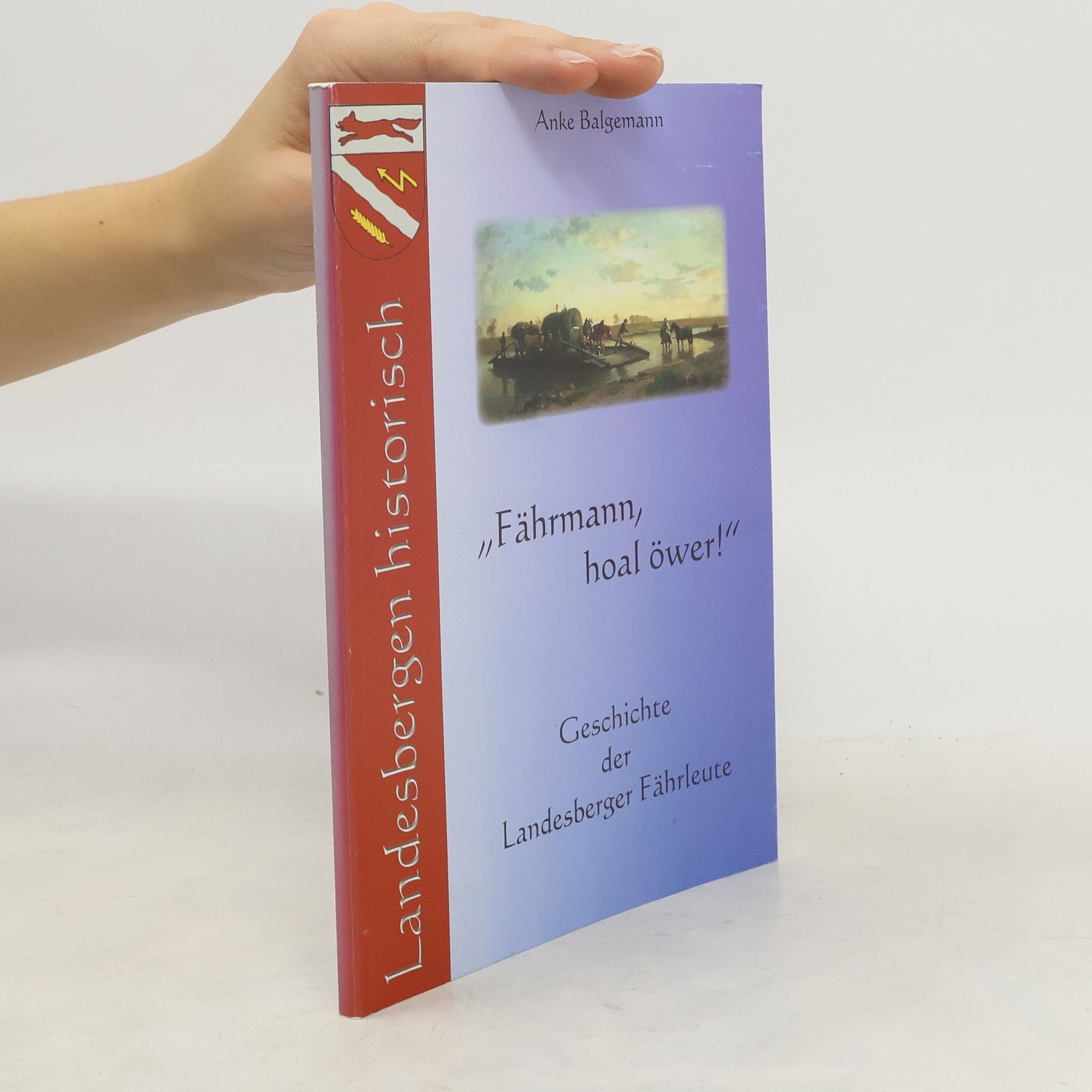 Ankel Balgemann “Fährmann, hoal öwer!”