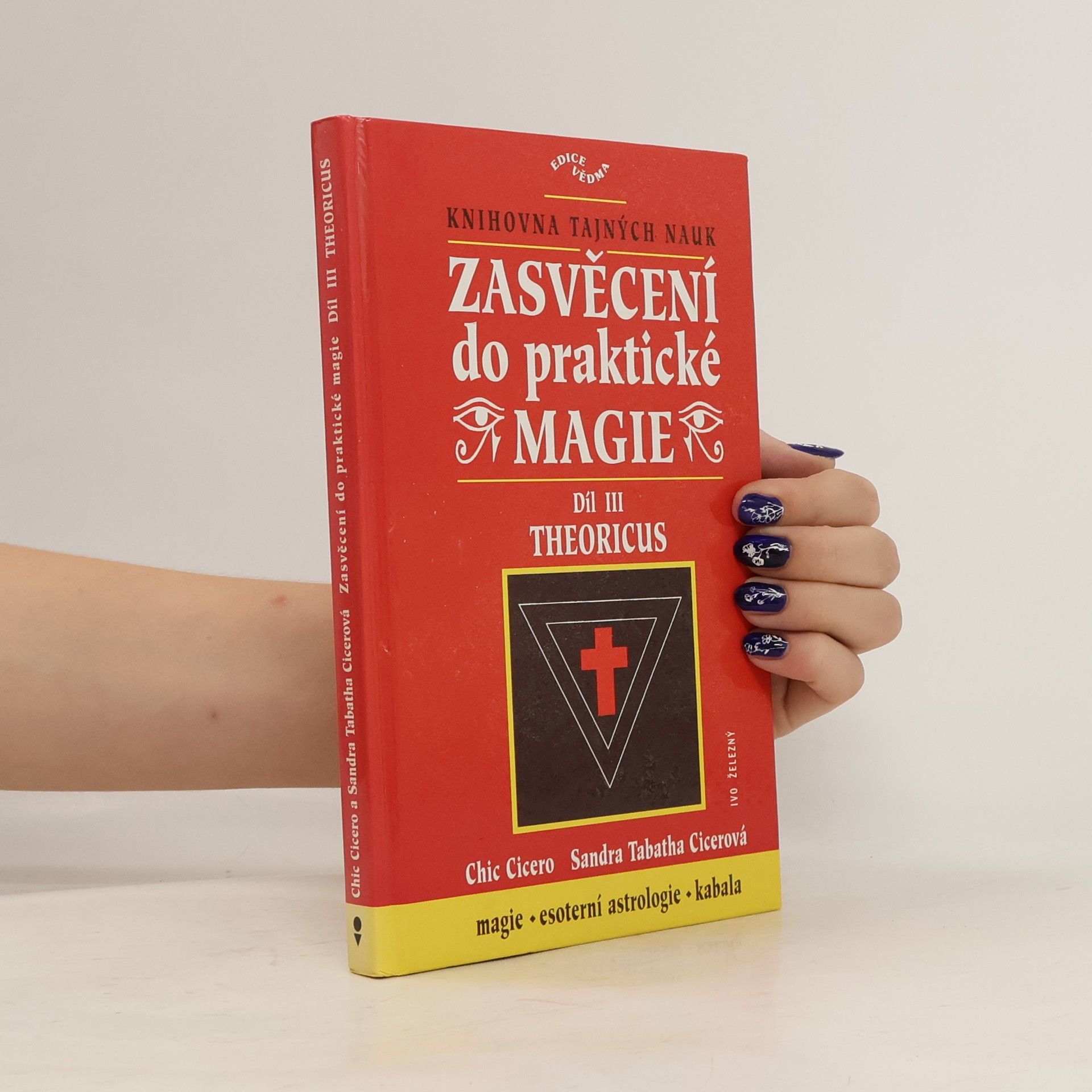 Chic Cicero Zasvěcení do praktické magie, 3. díl - Theoricus
