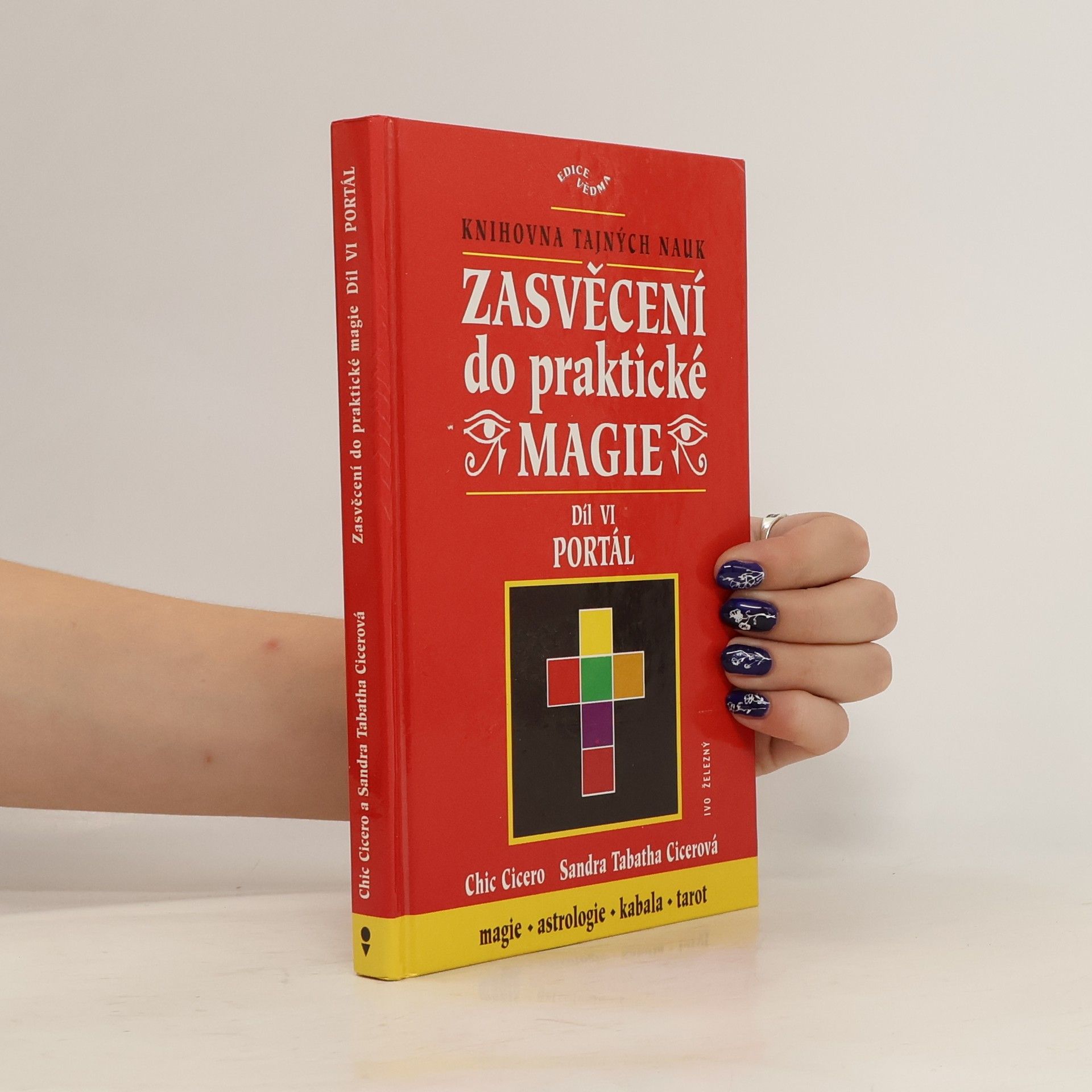 Sandra Tabatha Cicero Zasvěcení do praktické magie, 6. díl - Portál