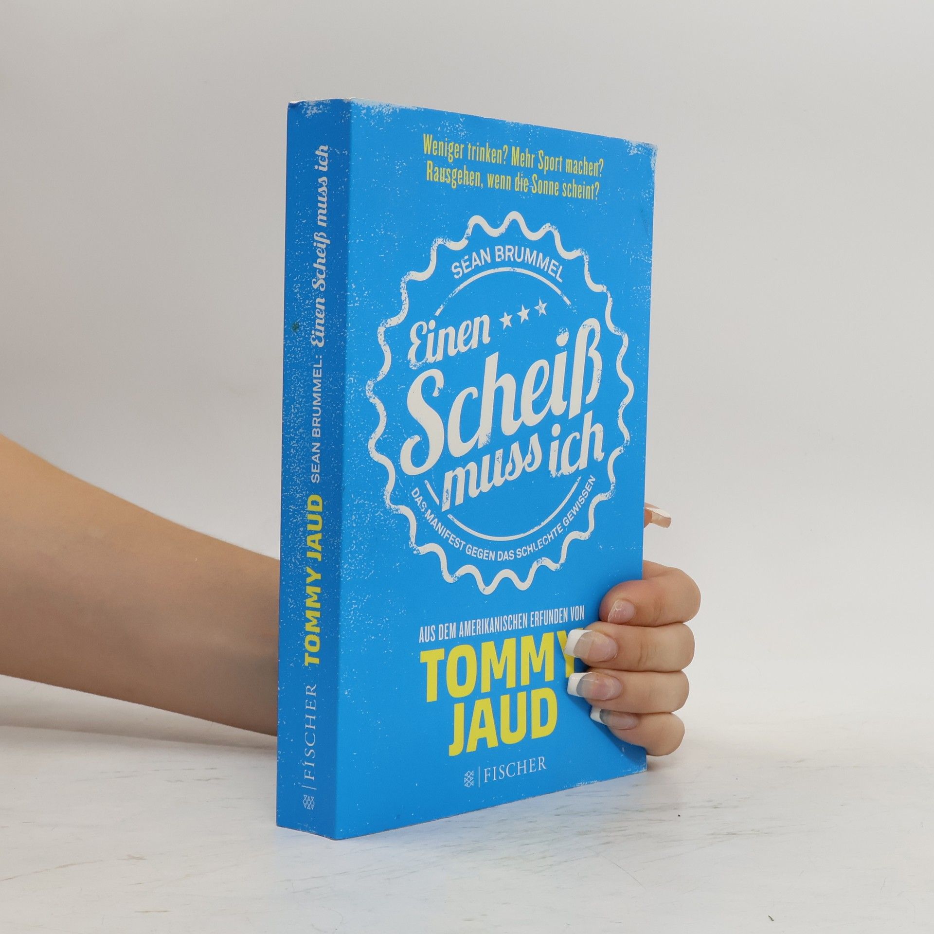 Tommy Jaud Einen Scheiß muss ich