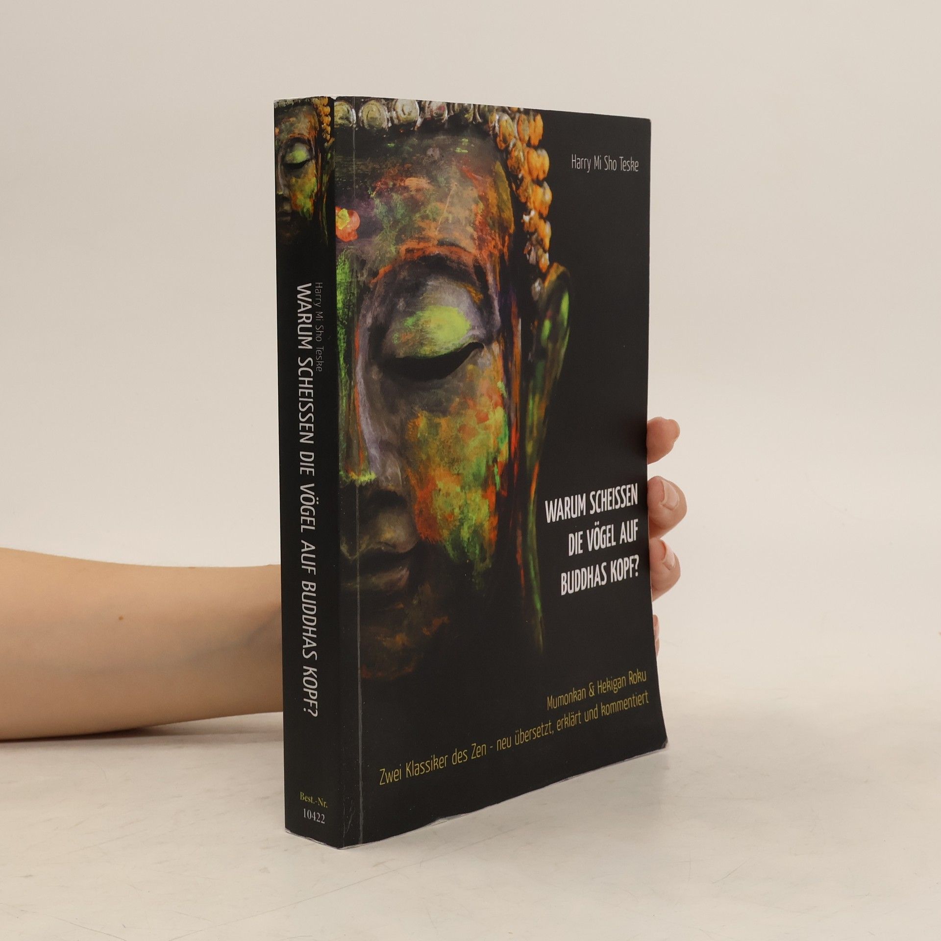 Warum scheißen die Vögel auf Buddhas Kopf?