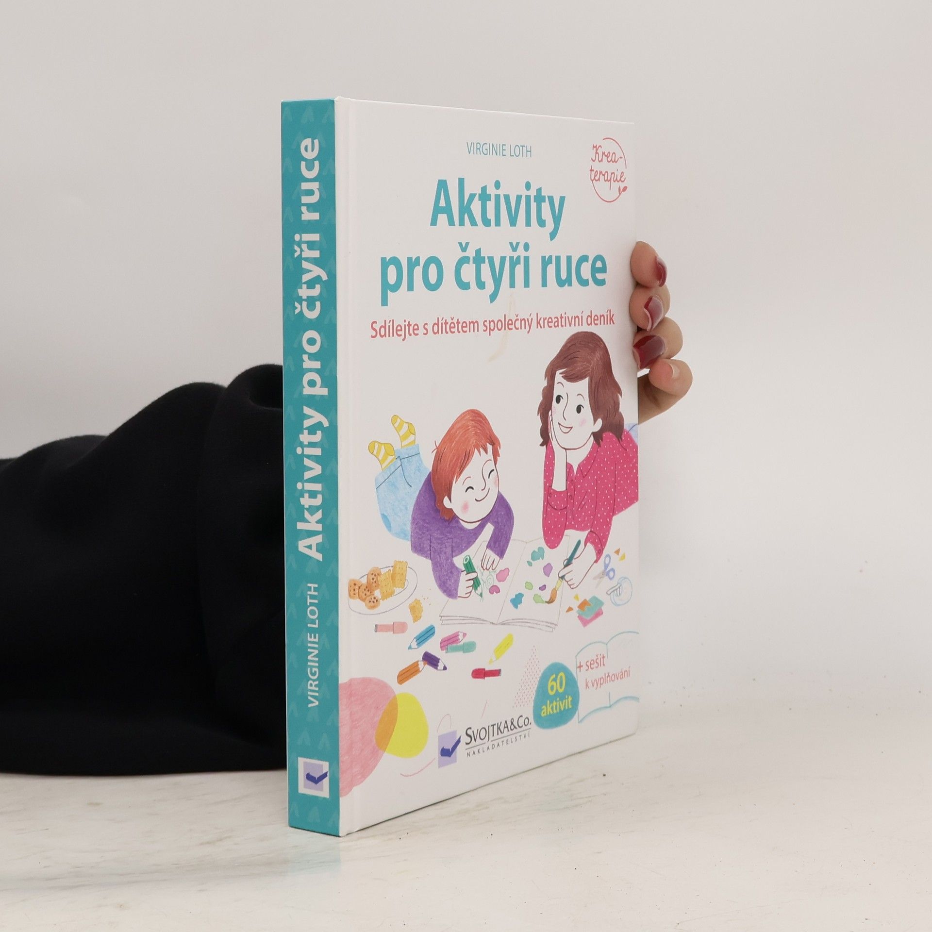 Virginie Loth Aktivity pro čtyři ruce: Sdílejte s dítětem společný kreativní deník
