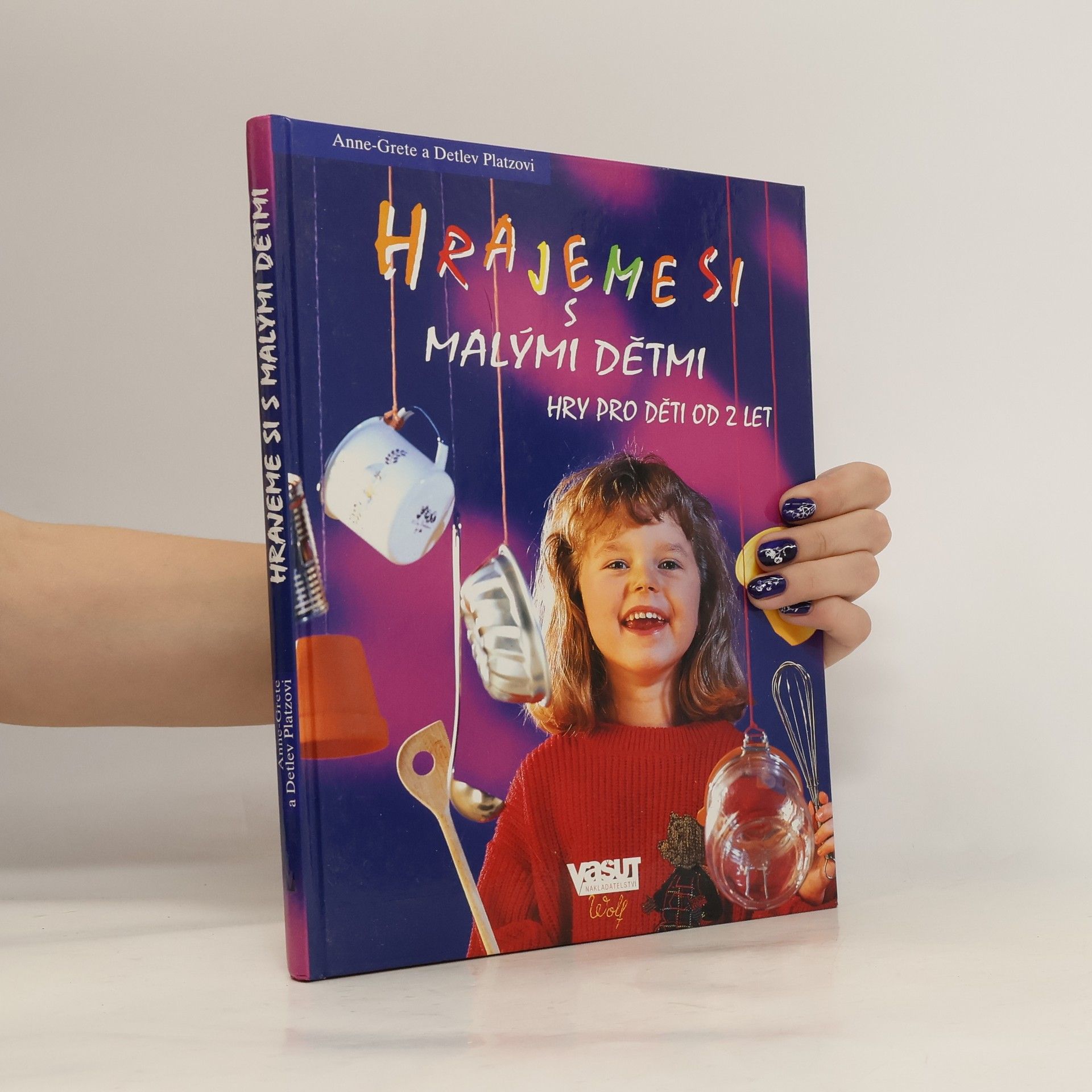 Anne Patz Hrajeme si s malými dětmi