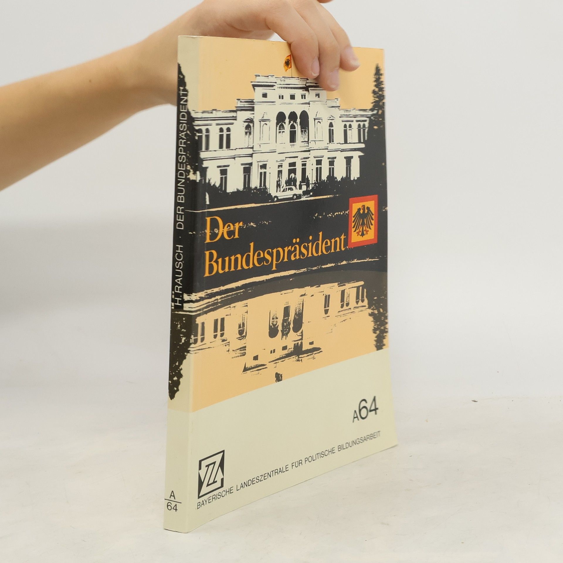 H. Rausch Der Bundesprasident