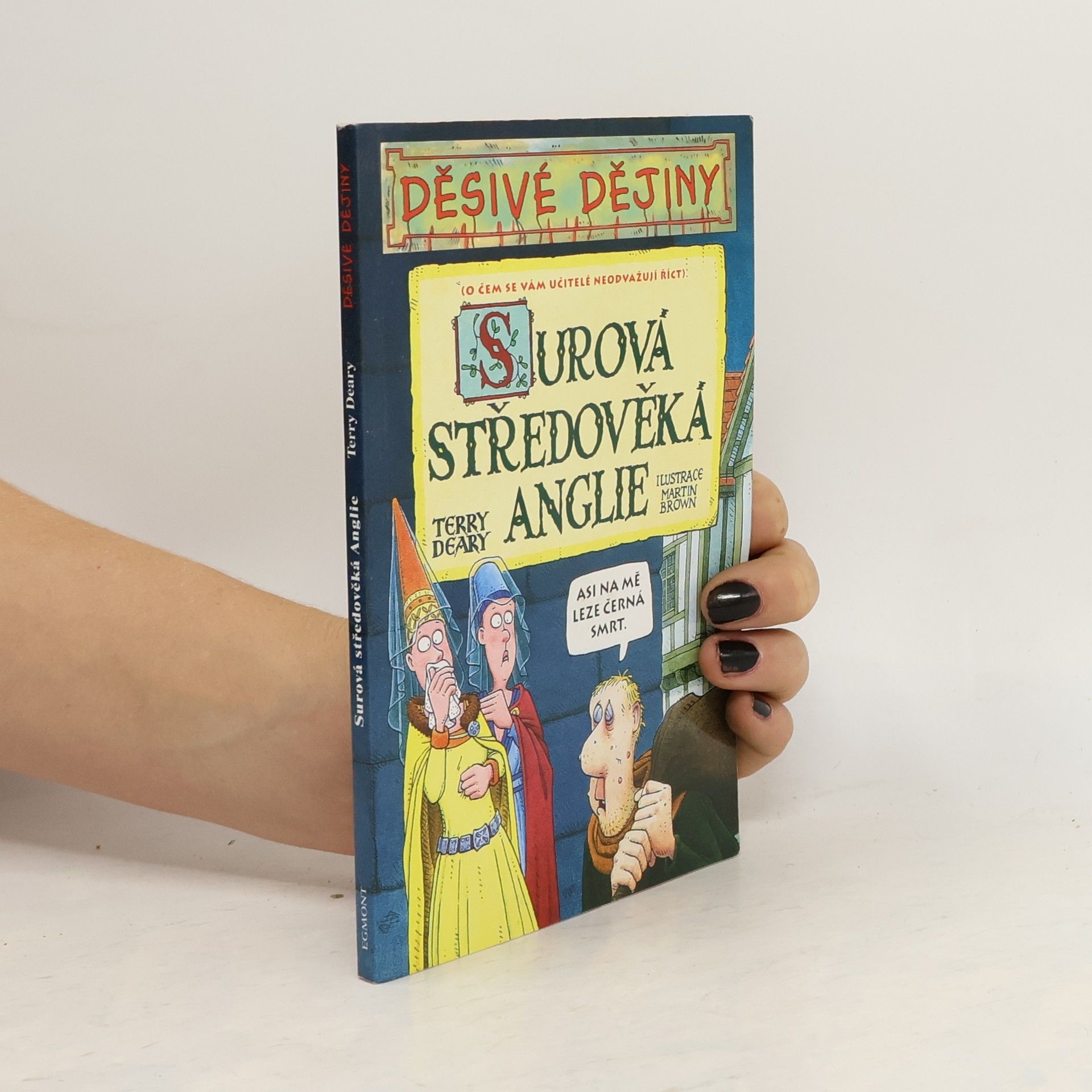 Terry Deary Surová středověká Anglie