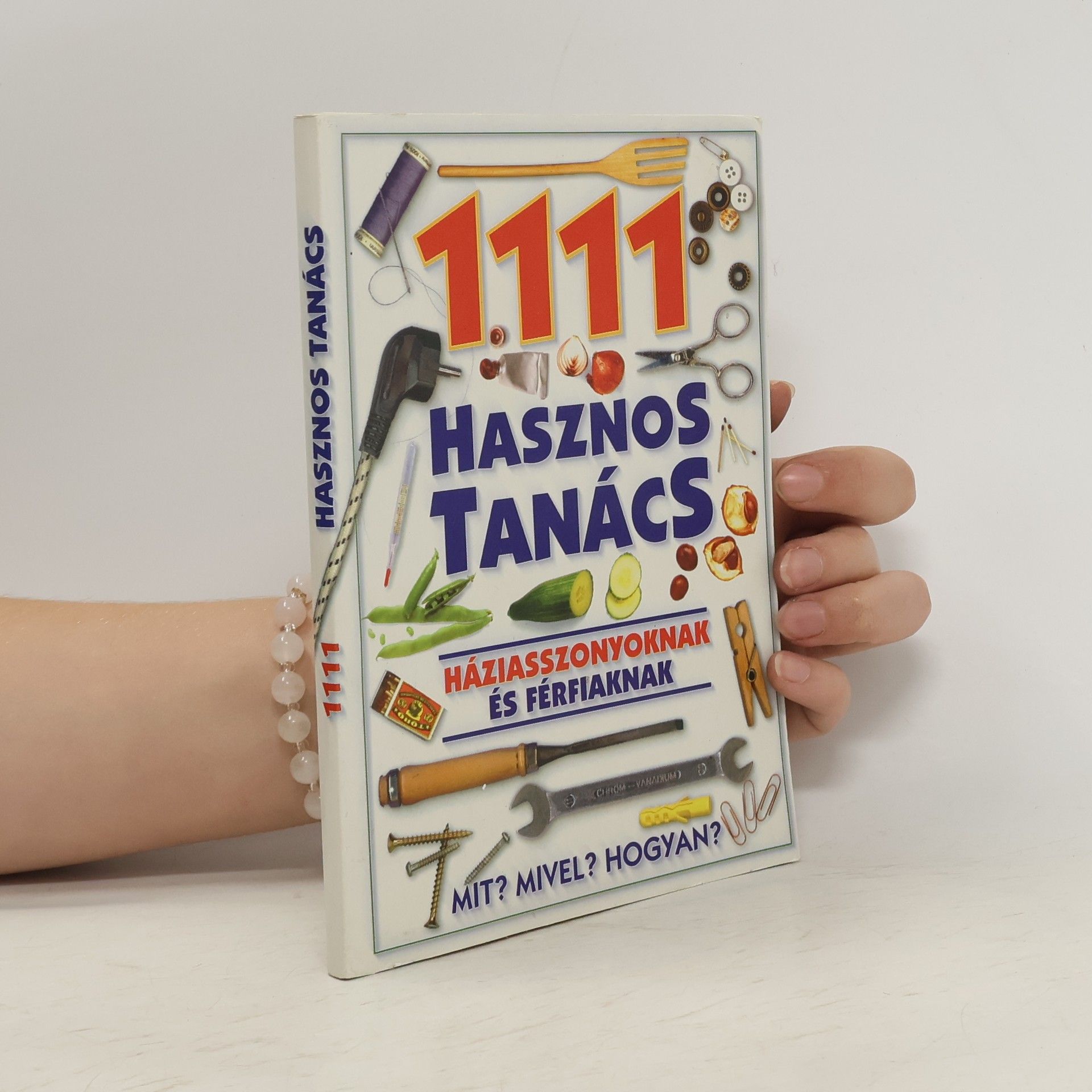 Kolektiv autorů Mit? Mivel? Hogyan?