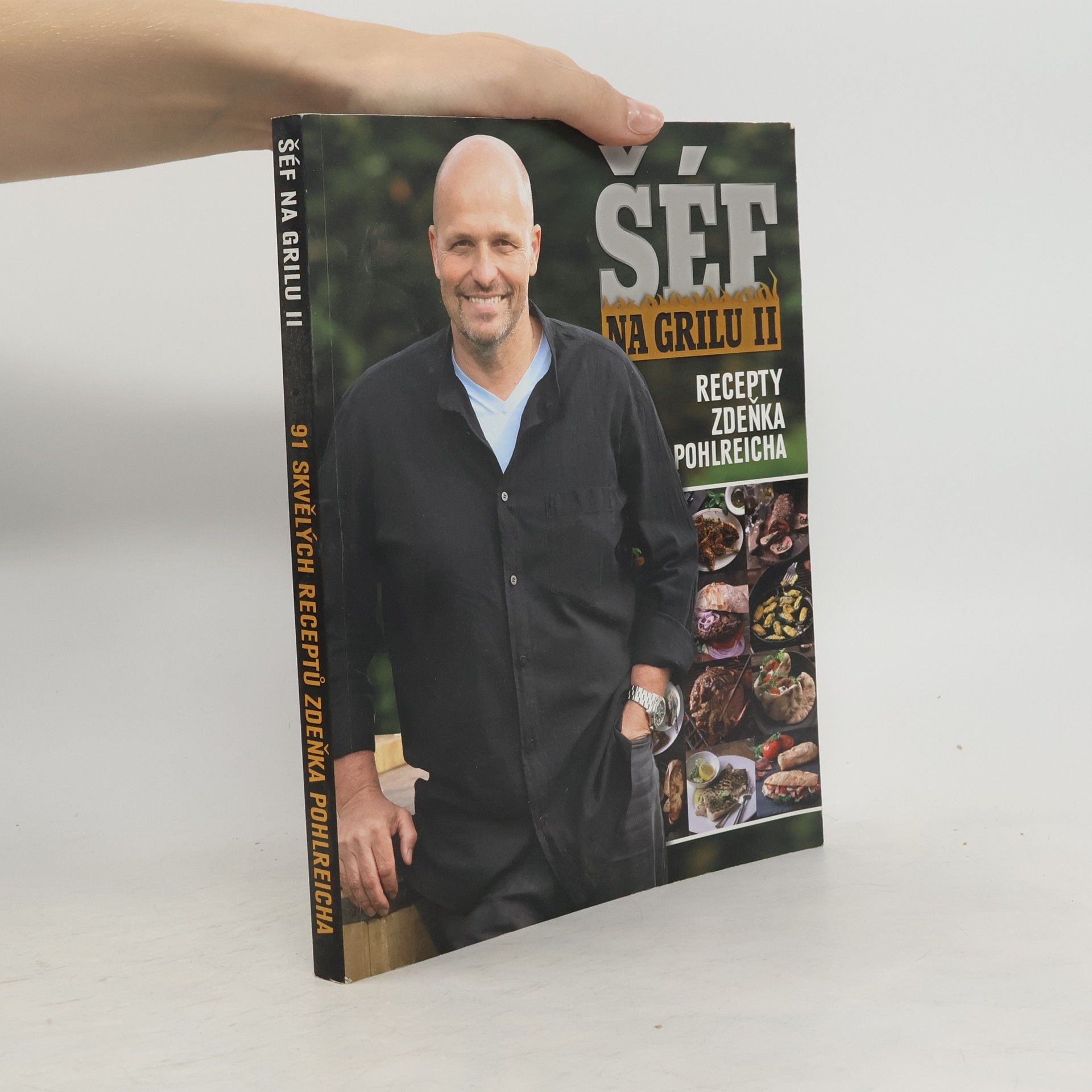 Šéf na grilu II. 91 skvělých receptů Zdeňka Pohlreicha