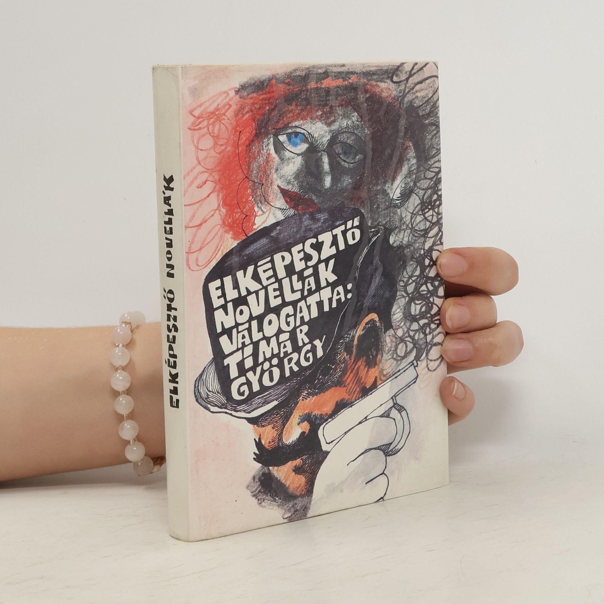 György Timár Elképesztő novellák