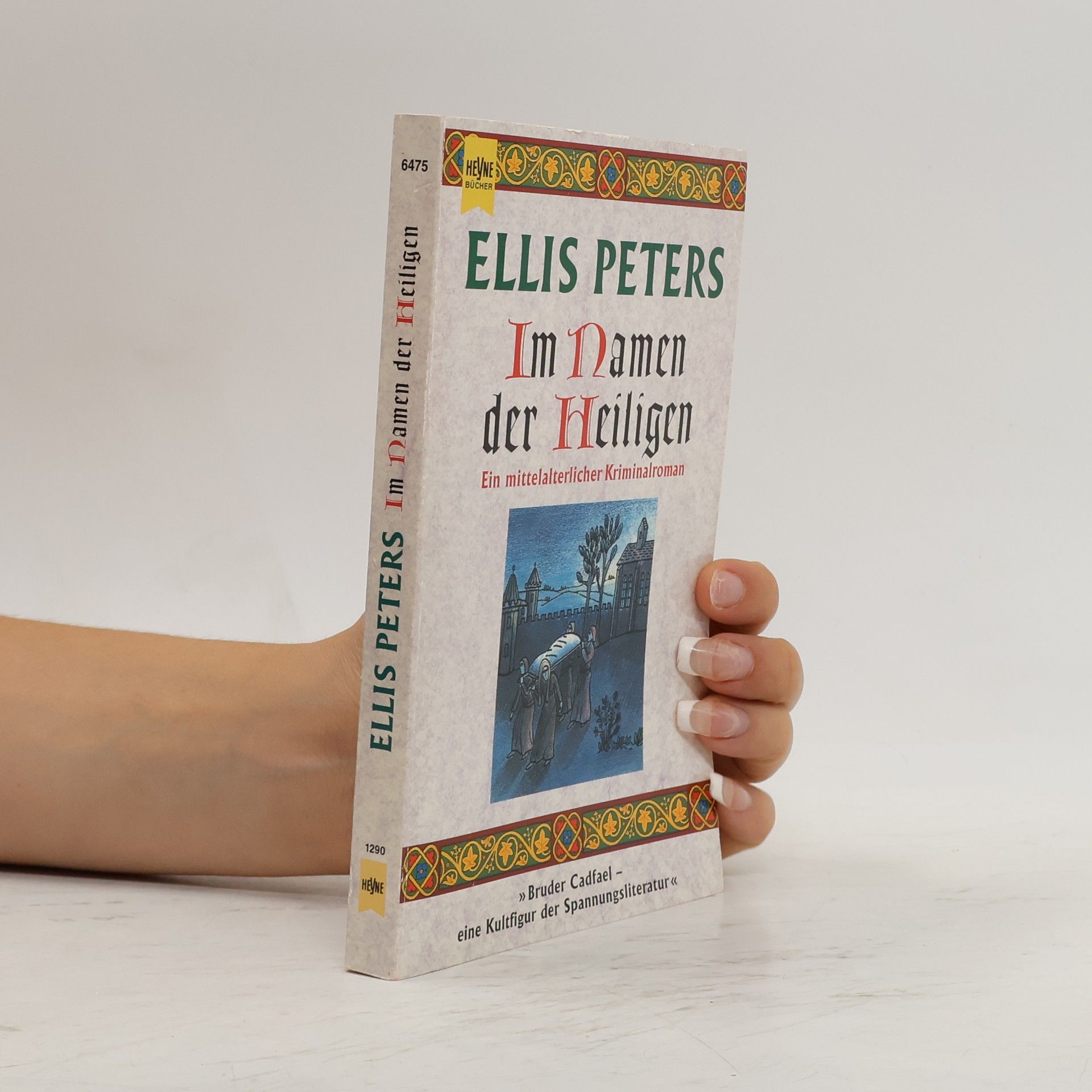 Edith Pargeter Im Namen des Heiligen