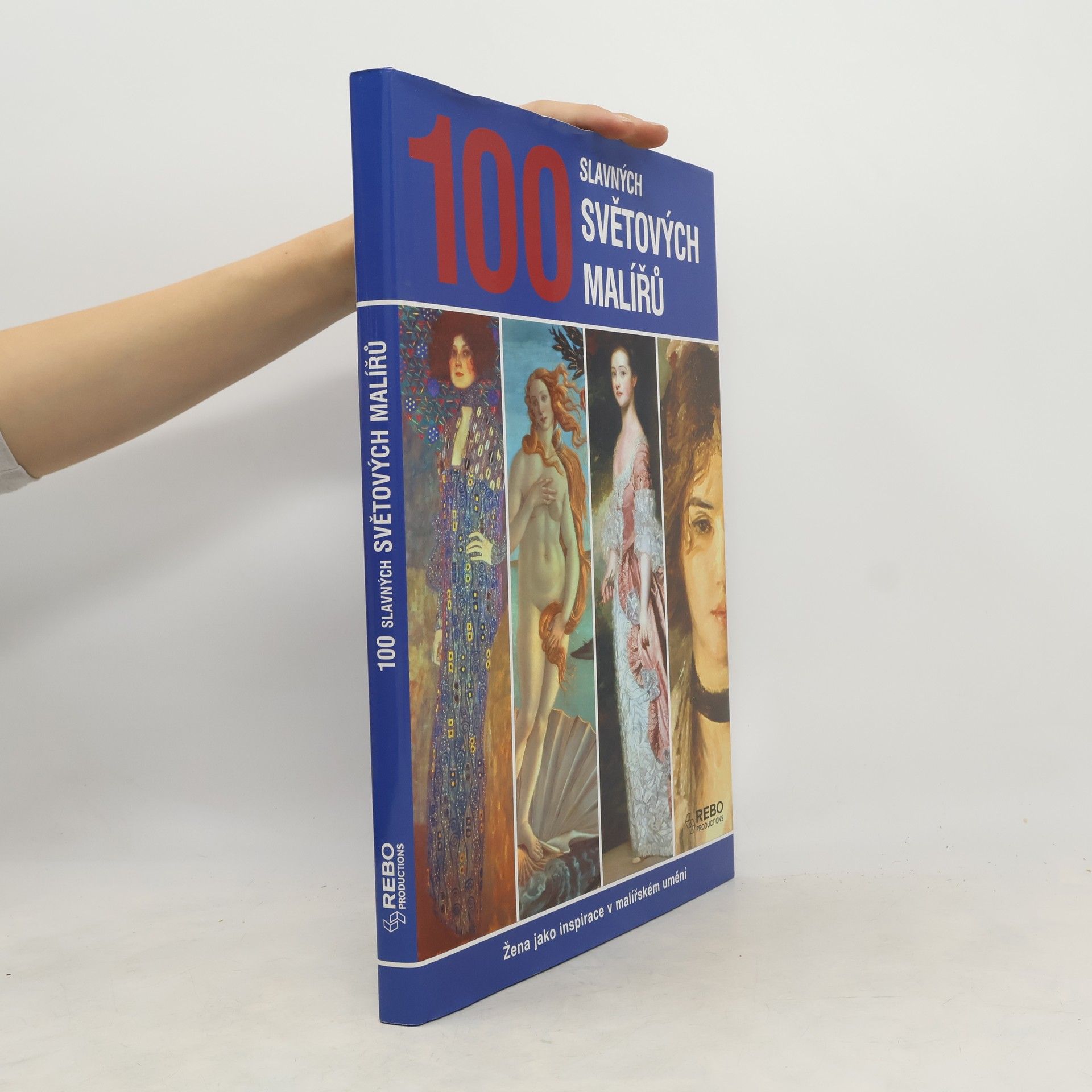 Autorenkollektiv 100 slavných světových malířů