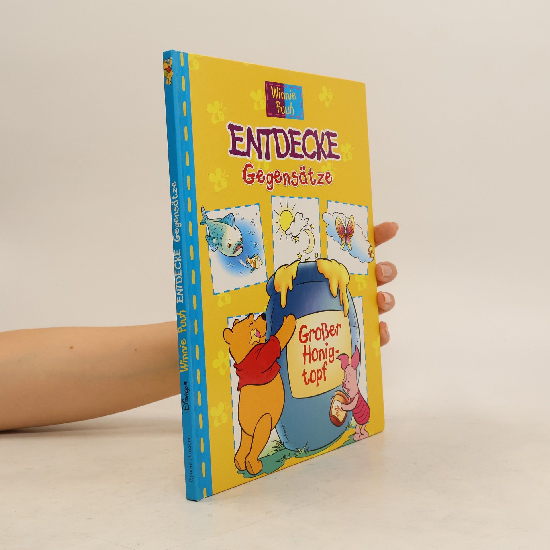 Jean-Pierre Bernier Winnie Puuh: Entdecke Gegensätze. Großer Honigtopf