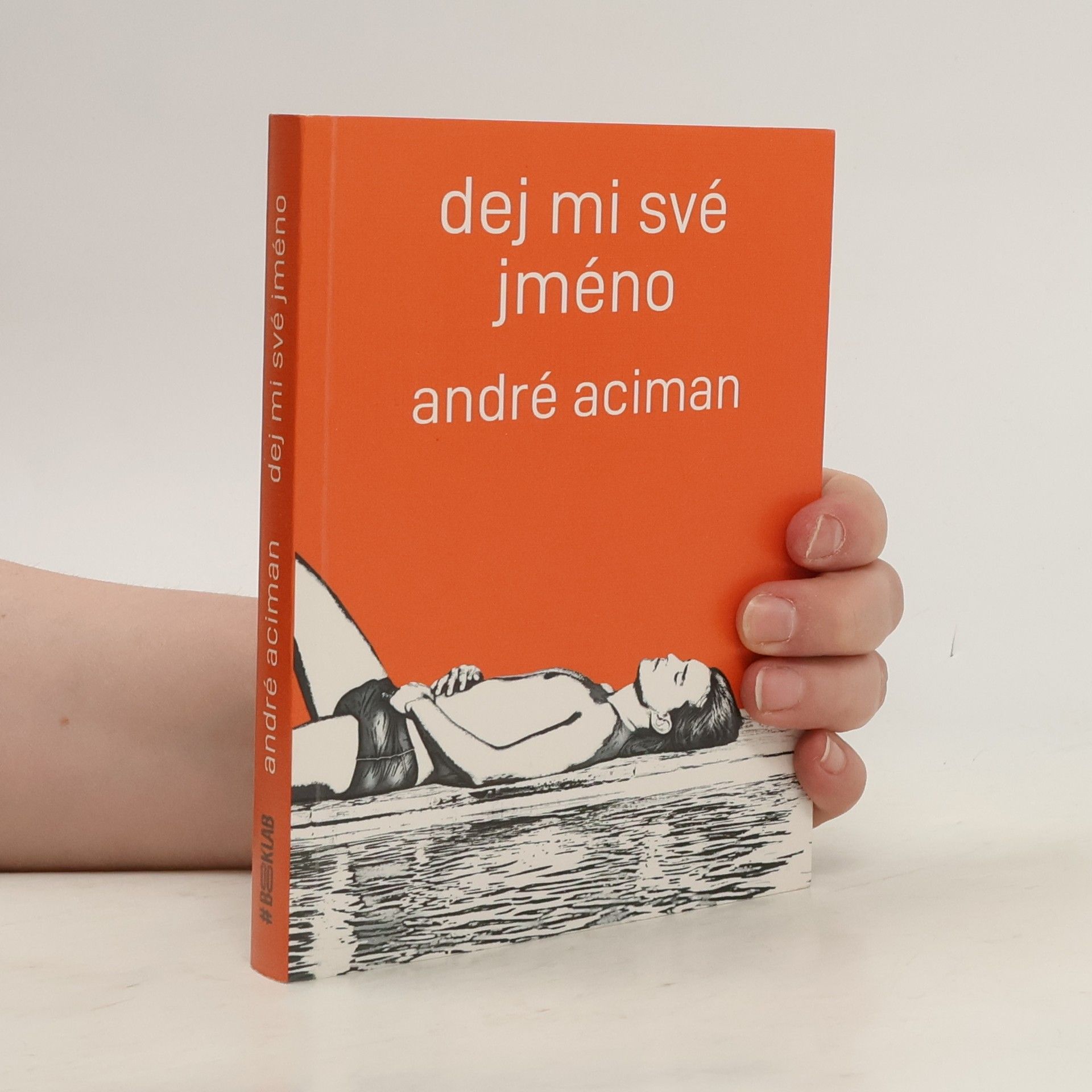 André Aciman Dej mi své jméno
