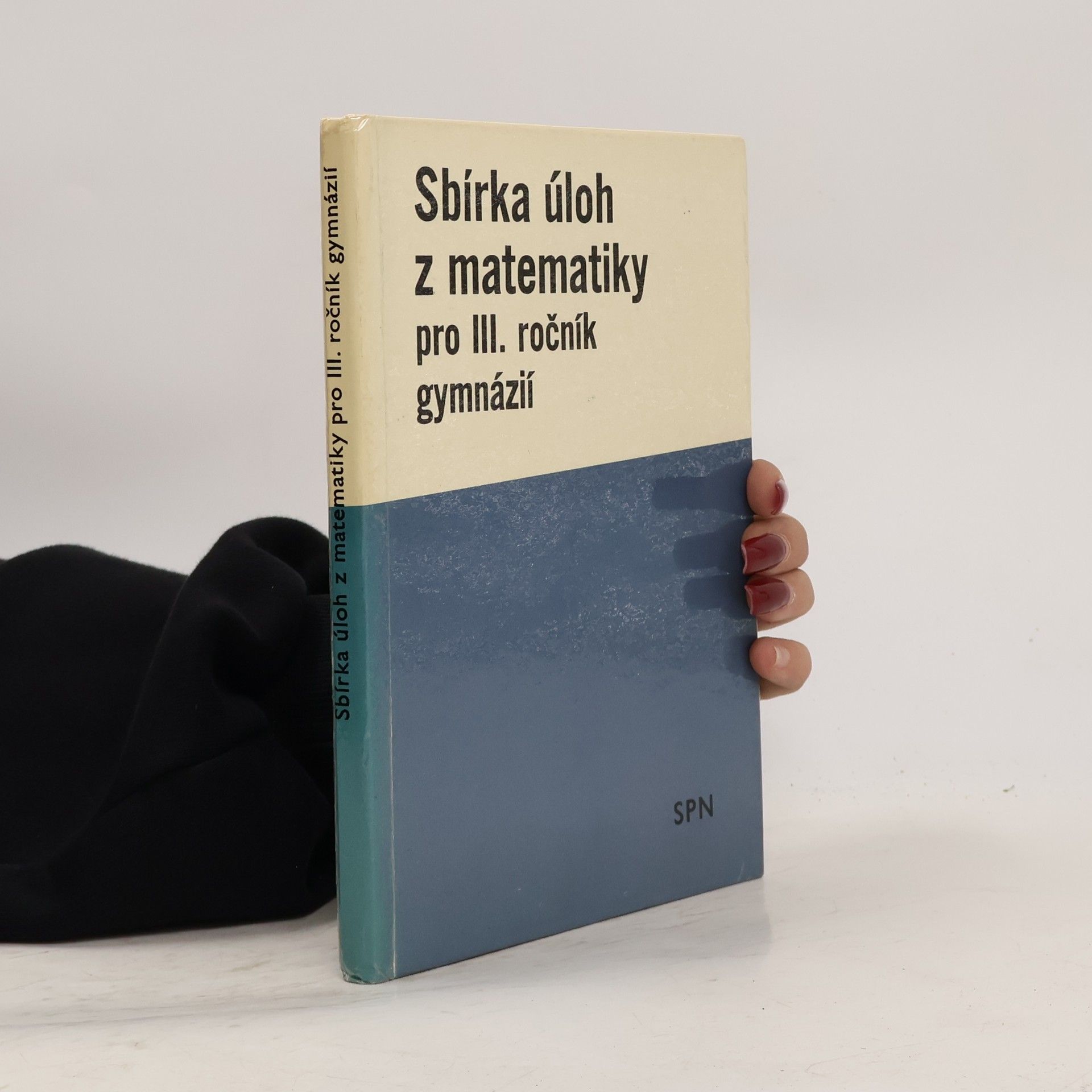 Collectif d'auteurs Sbírka úloh z matematiky pro III. ročník gymnázií