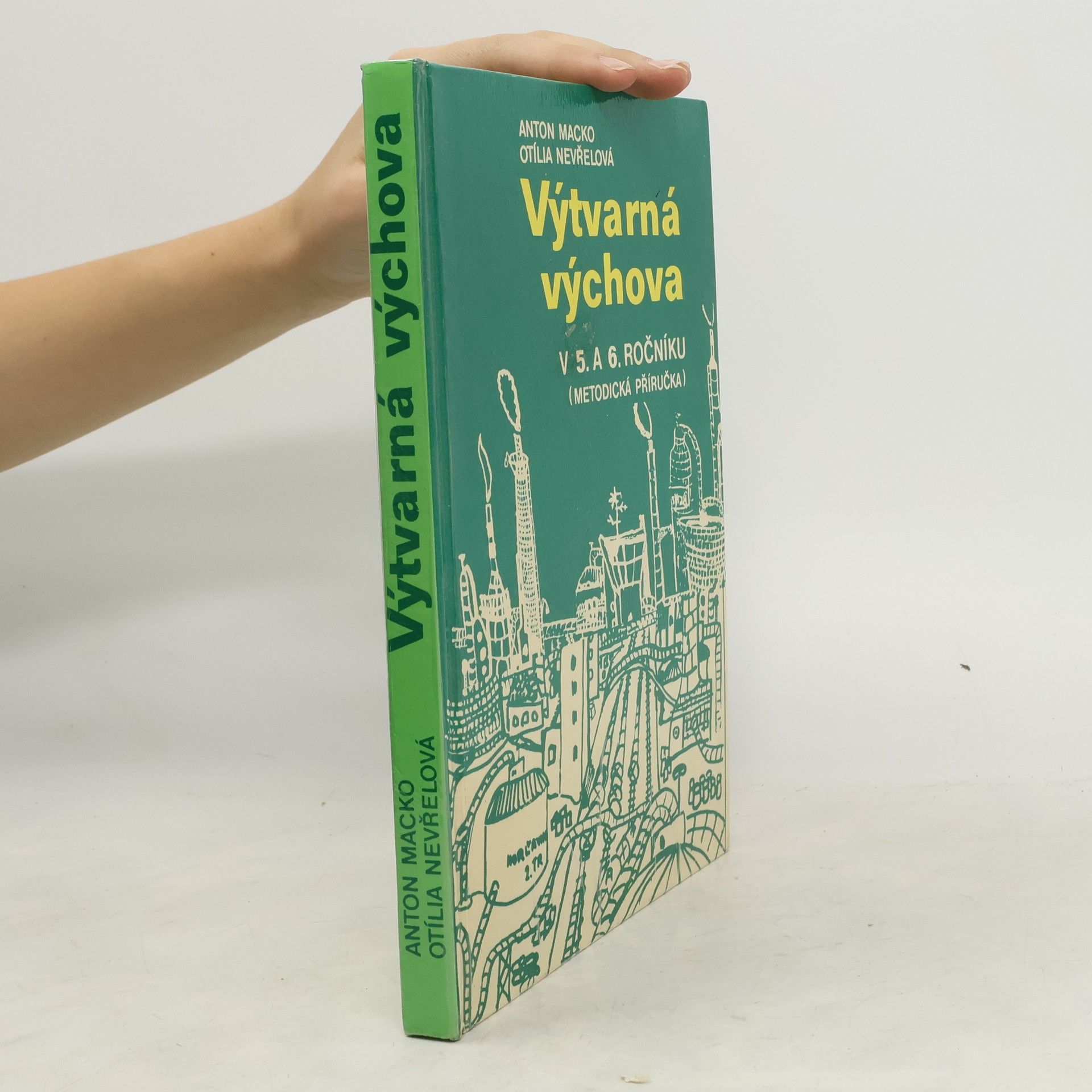 Otília Nevřelová Výtvarná výchova v 5. a 6. ročníku. Metodická příručka
