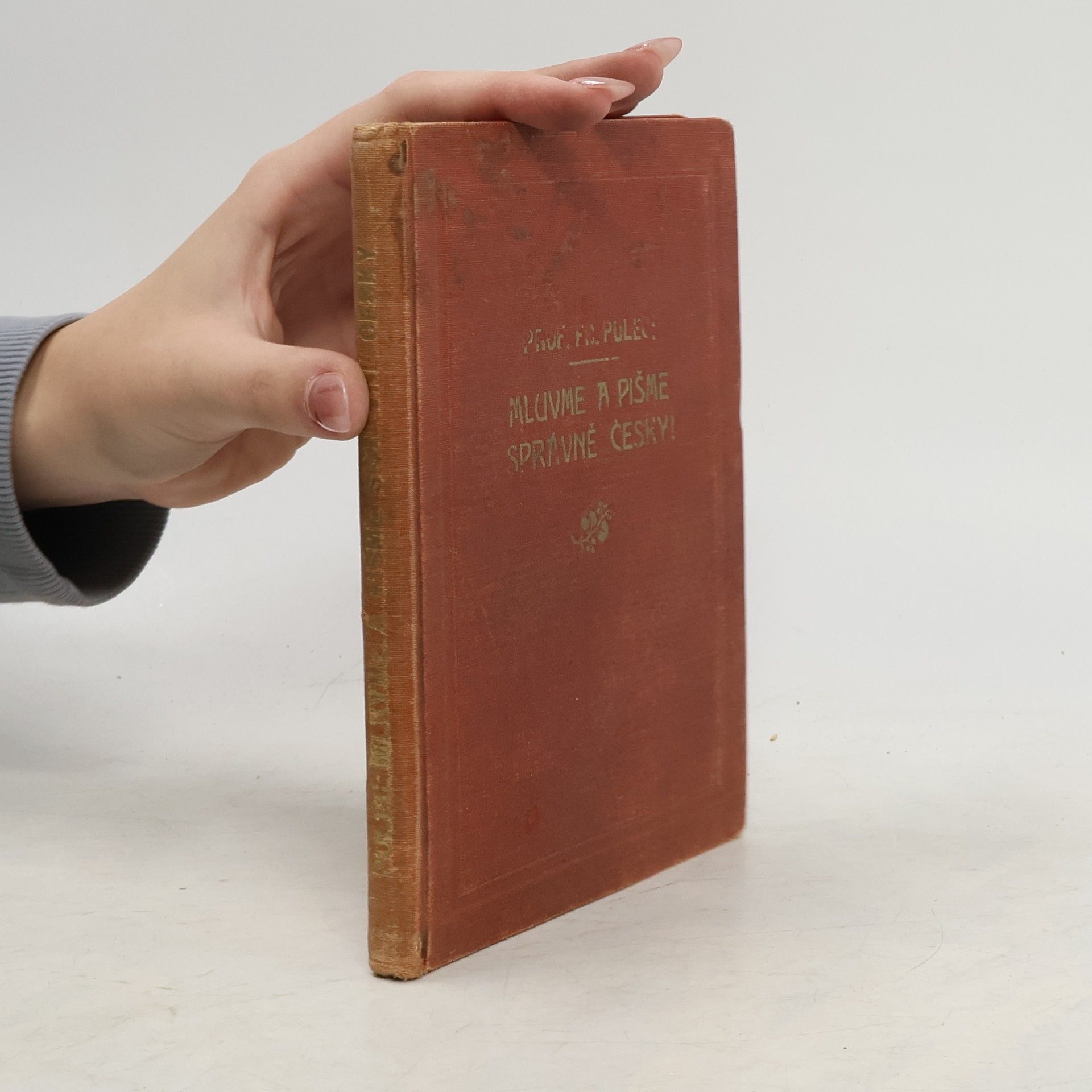 František Pulec Mluvme a pišme správně česky!