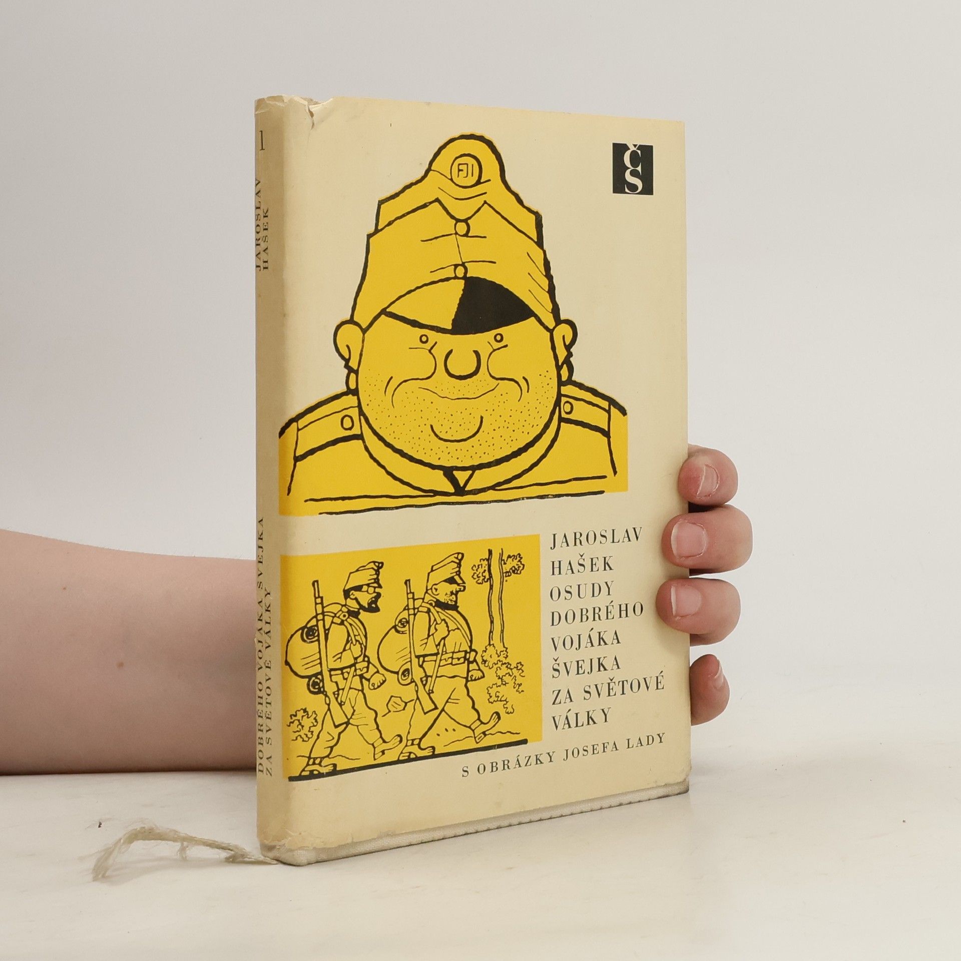 Jaroslav Hašek Osudy dobrého vojáka Švejka za světové války 1