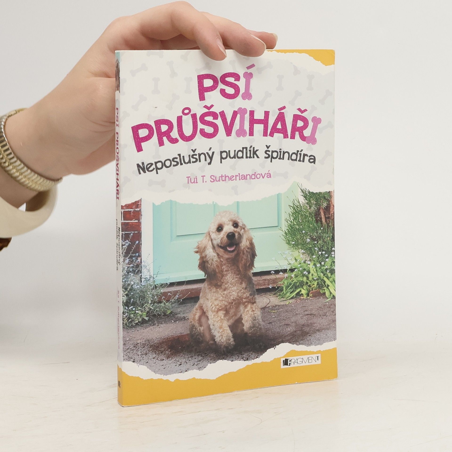 Tui Sutherland Psí průšviháři - Neposlušný pudlík špindíra