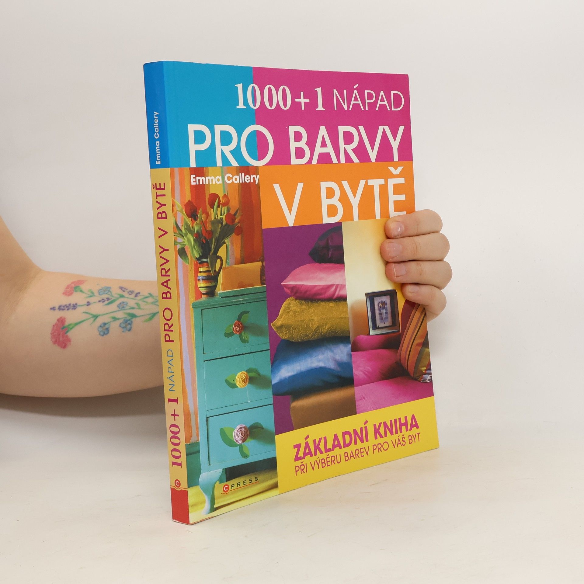 Emma Callery 1000 + 1 nápad pro barvy v bytě