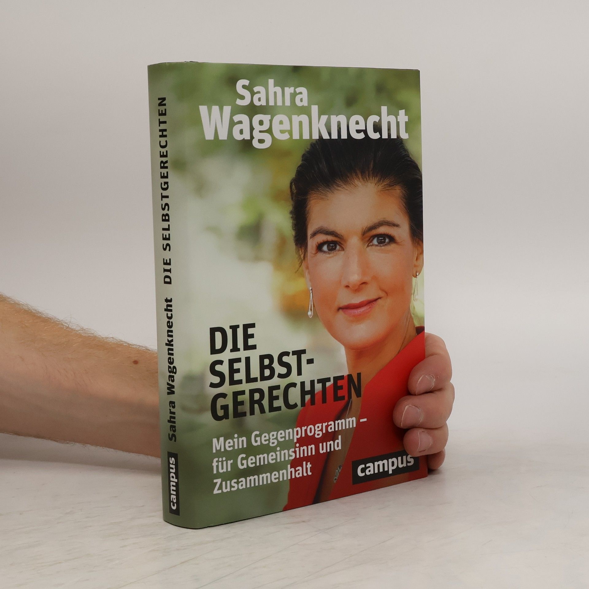 Sahra Wagenknecht Die Selbstgerechten