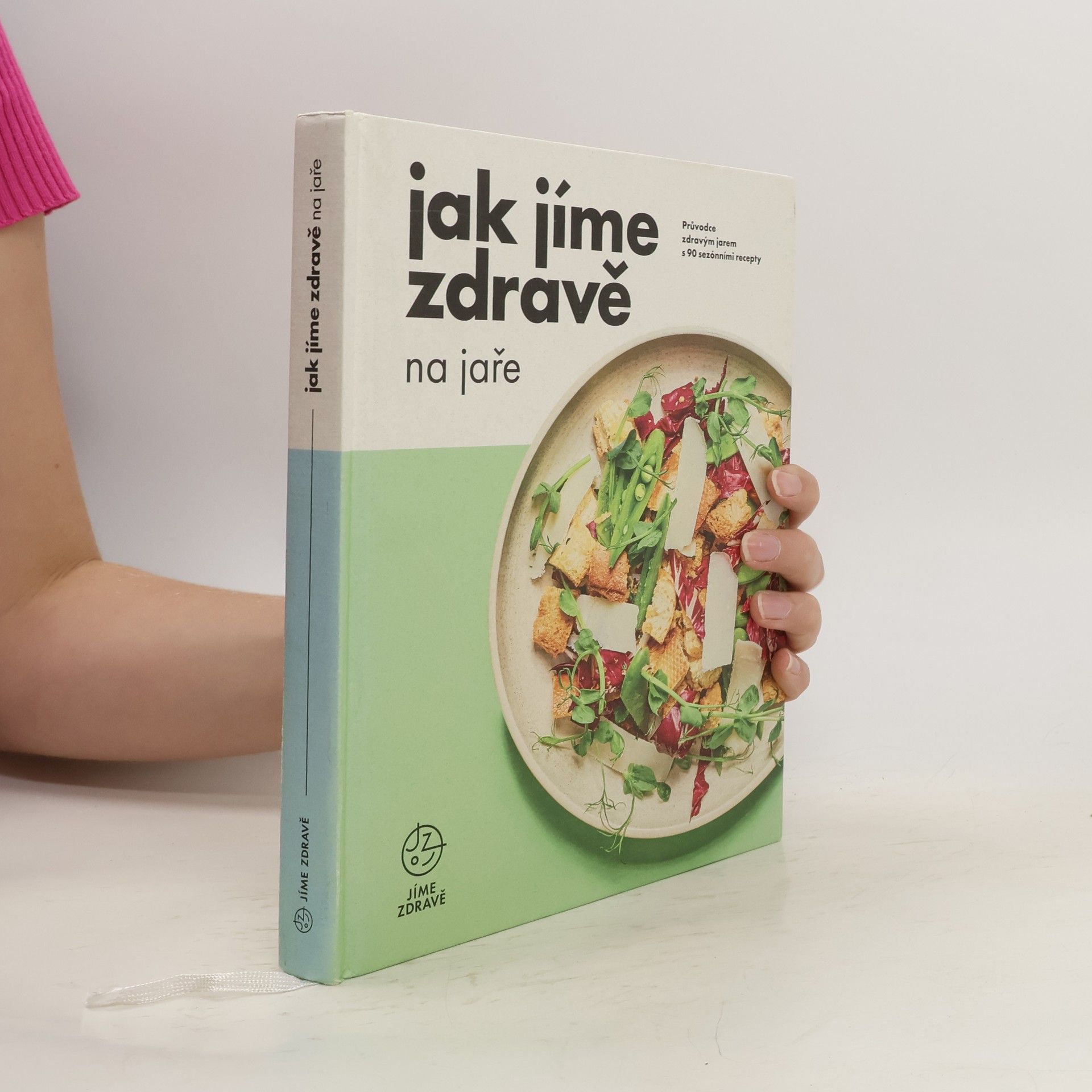 Kolektiv autorů Jak jíme zdravě na jaře