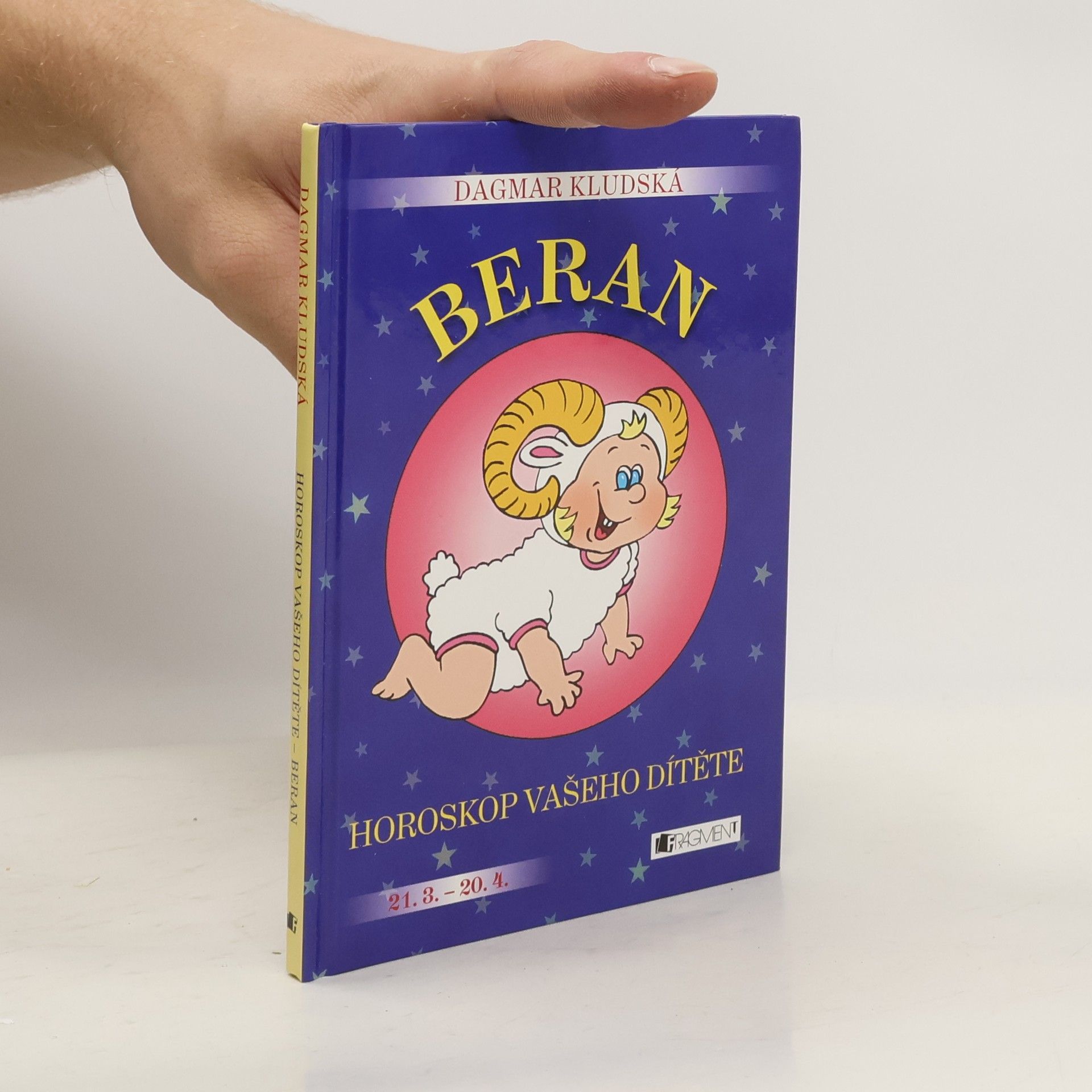Dagmar Kludská Beran : horoskop vašeho dítěte : [21.3.-20.4.]