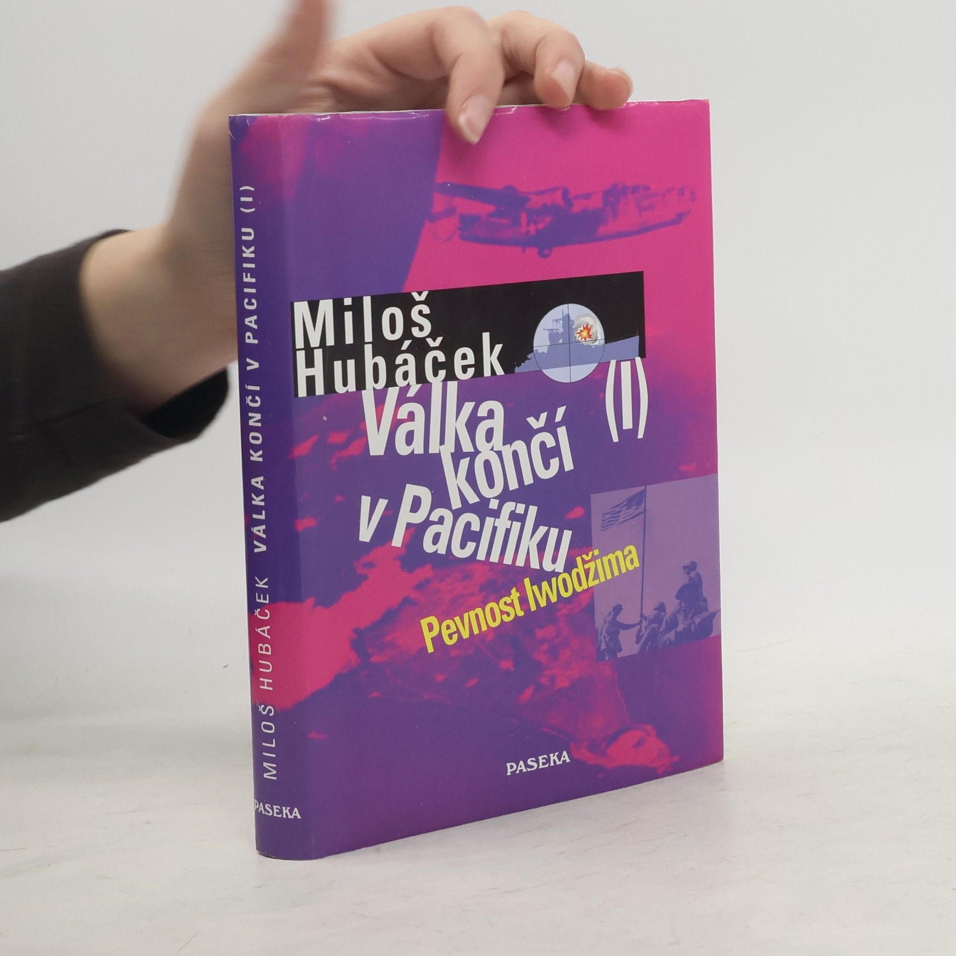 Miloš Hubáček Válka končí v Pacifiku. I. díl, Pevnost Iwodžima