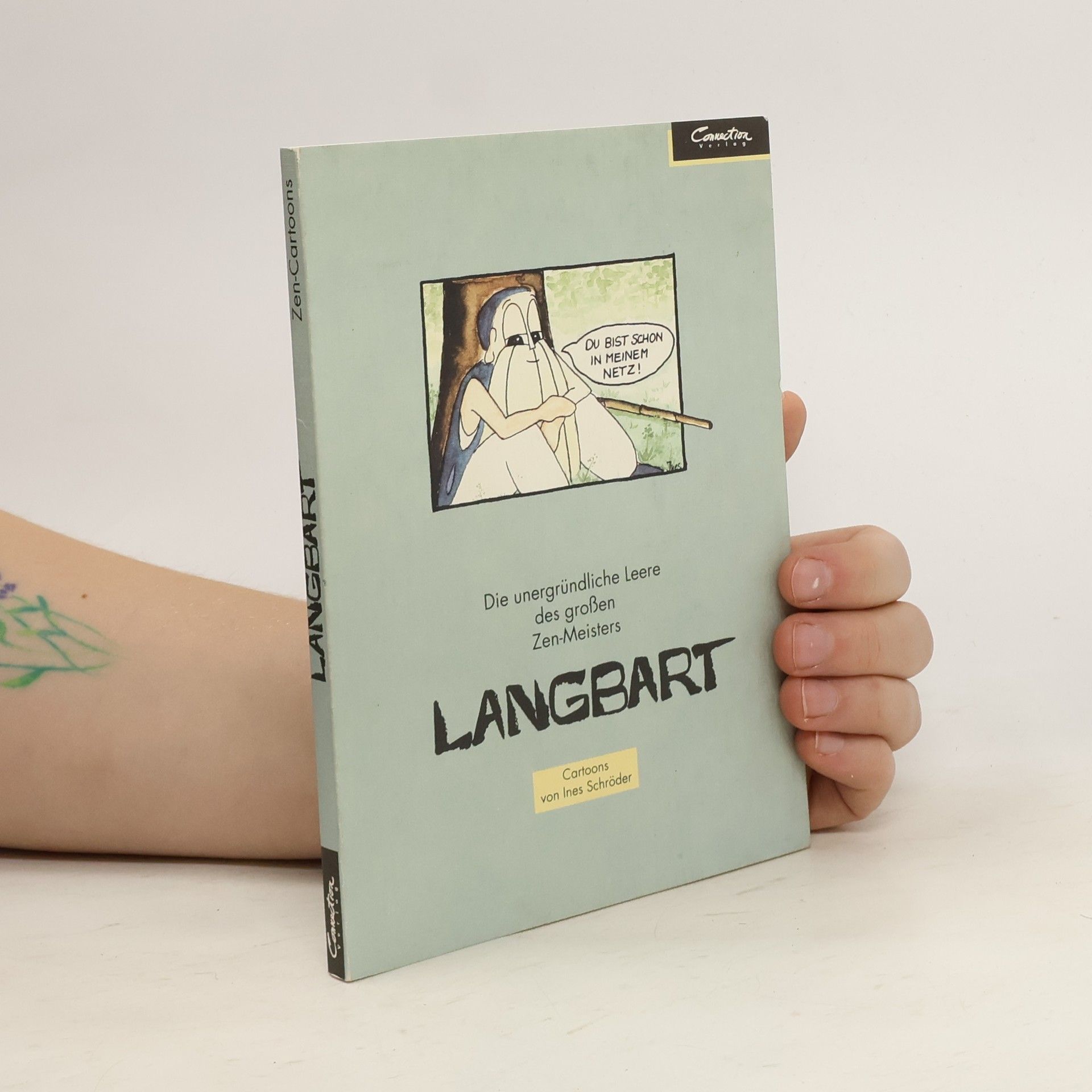 Ines Schröder Die unergründliche Leere des grossen Zen-Meisters Langbart