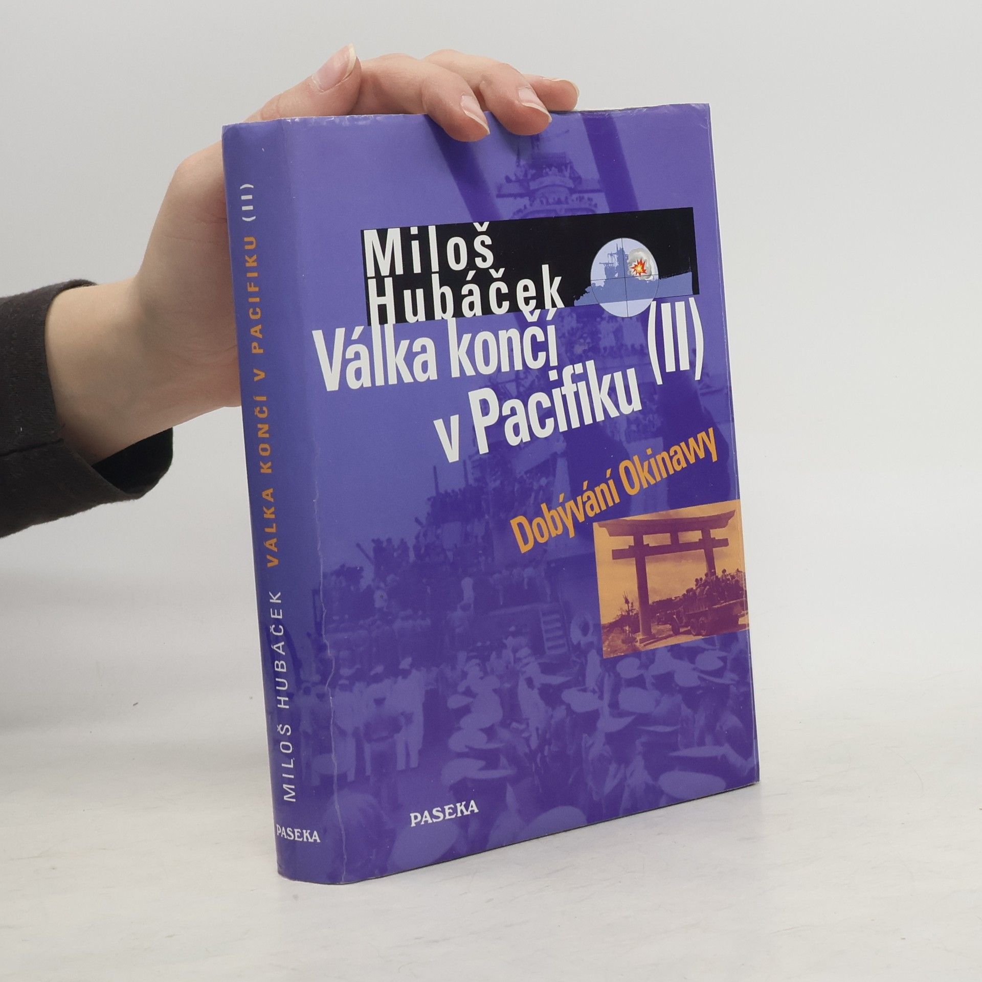 Miloš Hubáček Válka končí v Pacifiku. II. díl, Dobývání Okinawy