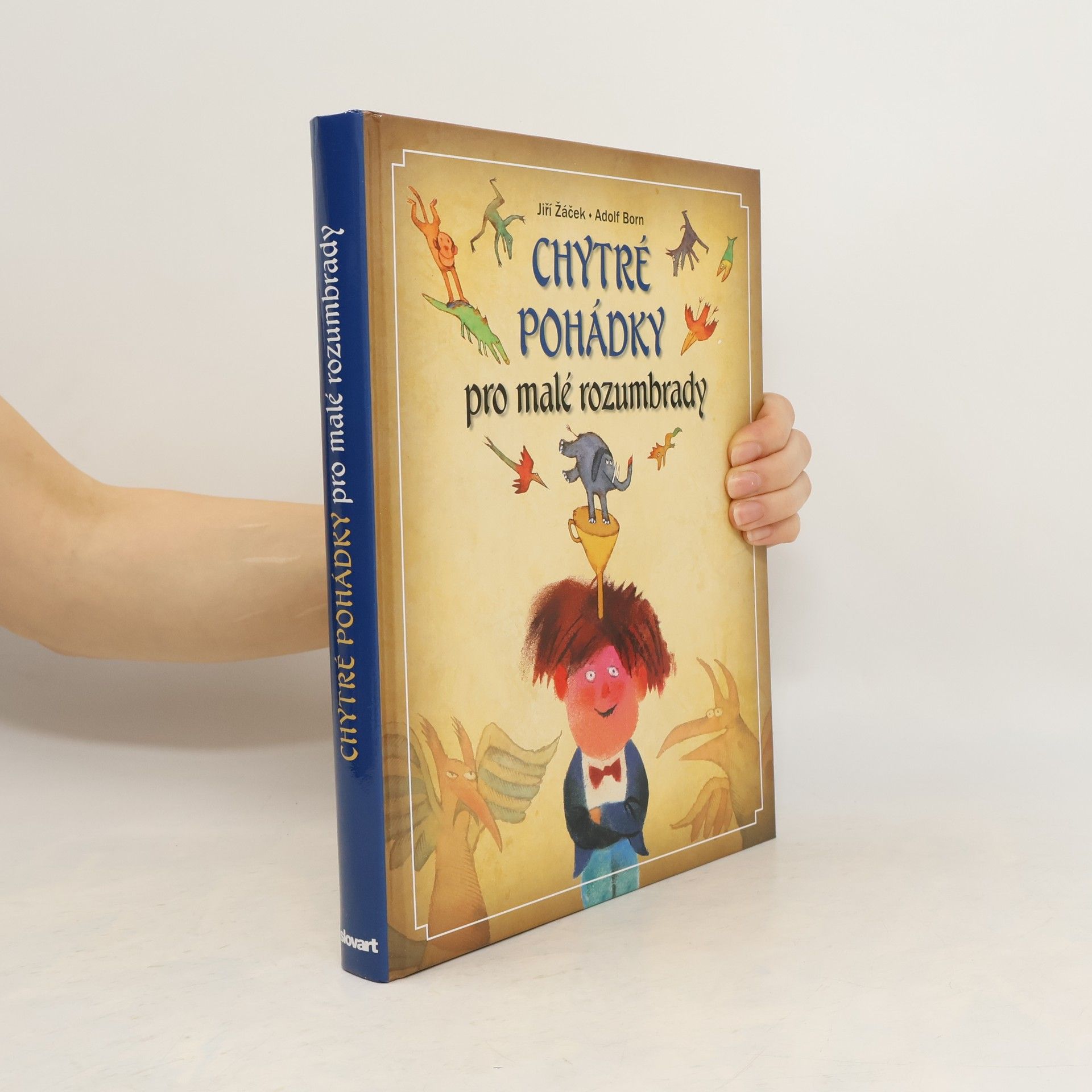 Jiří Žáček Chytré pohádky pro malé rozumbrady