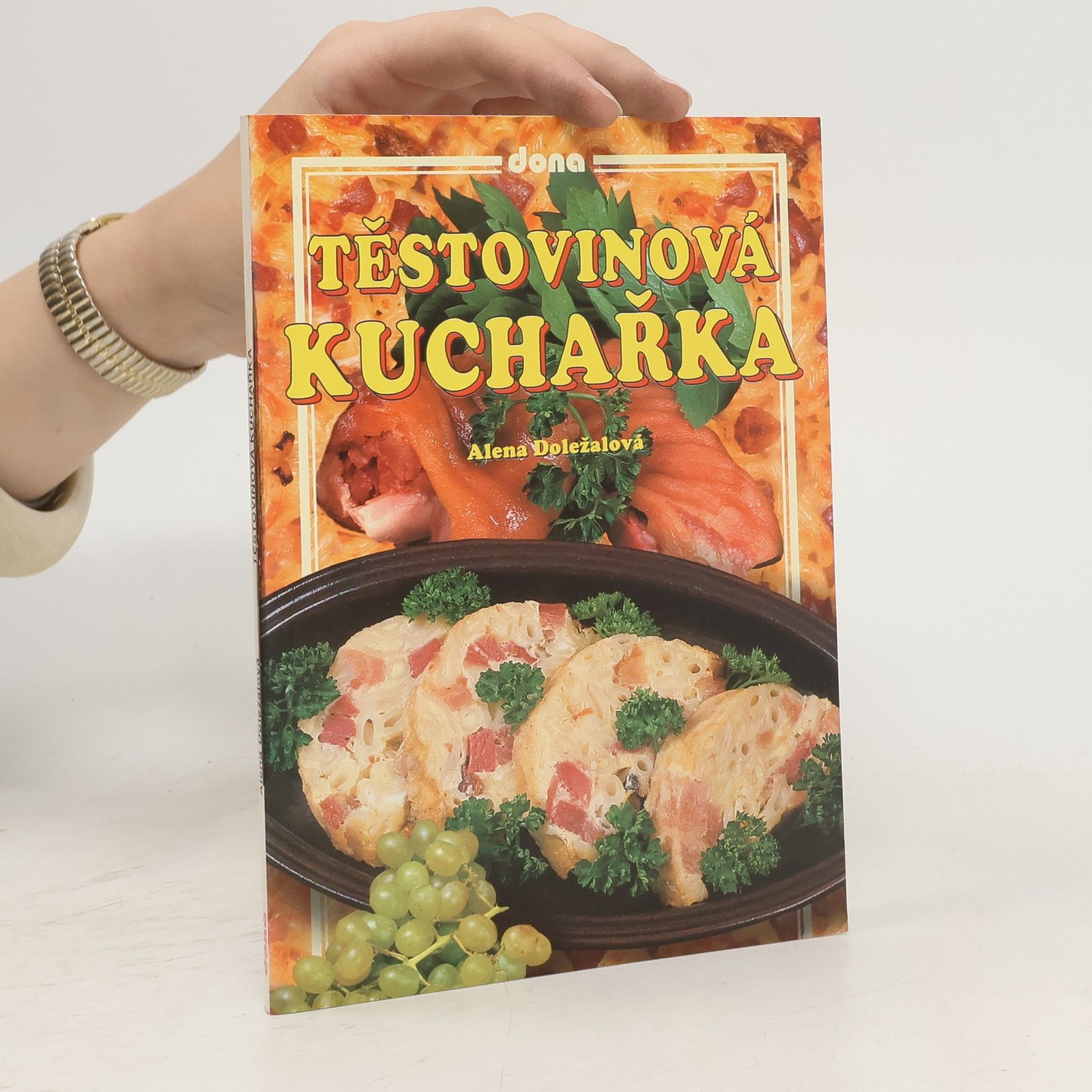 Alena Doležalová Těstovinová kuchařka
