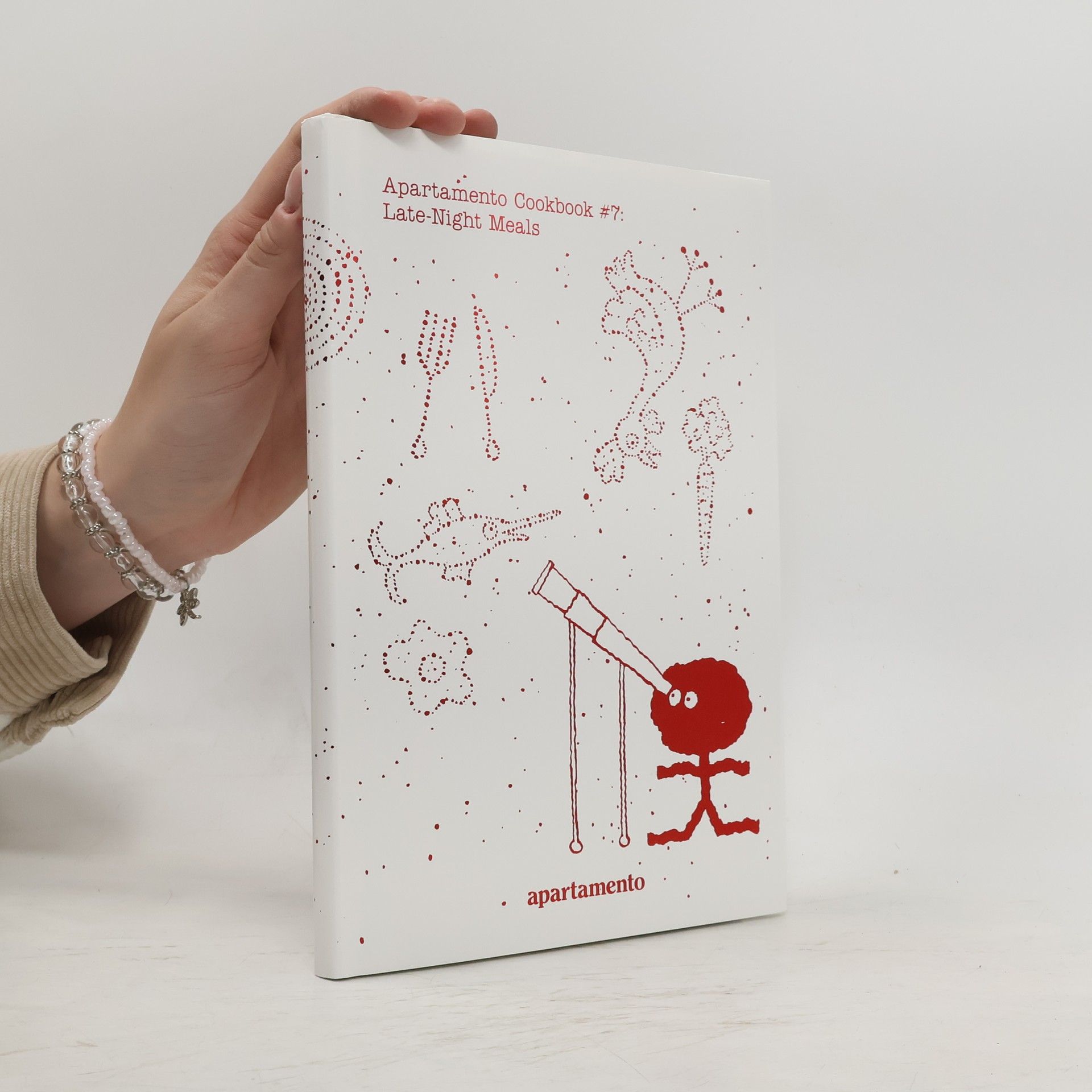 Apartamento Publishing S.L.v Apartamento Cookbook #7 Late Night Meals