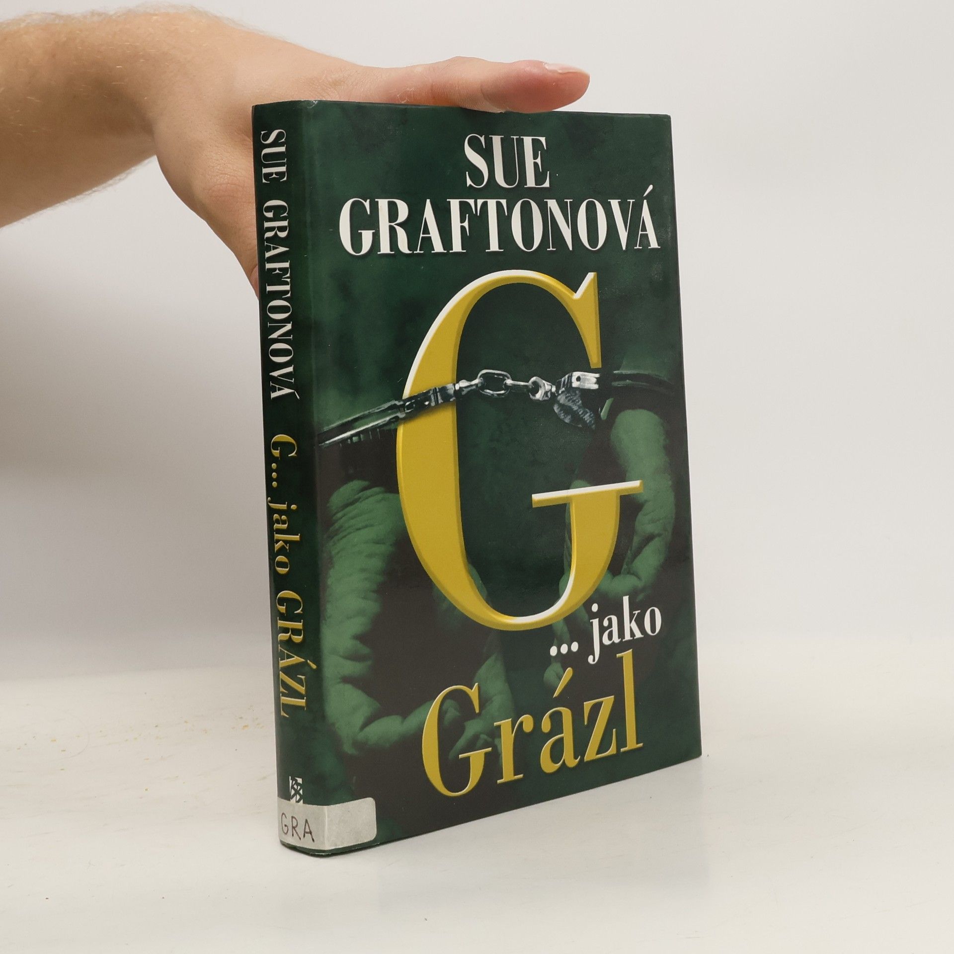 Sue Grafton G ...jako grázl