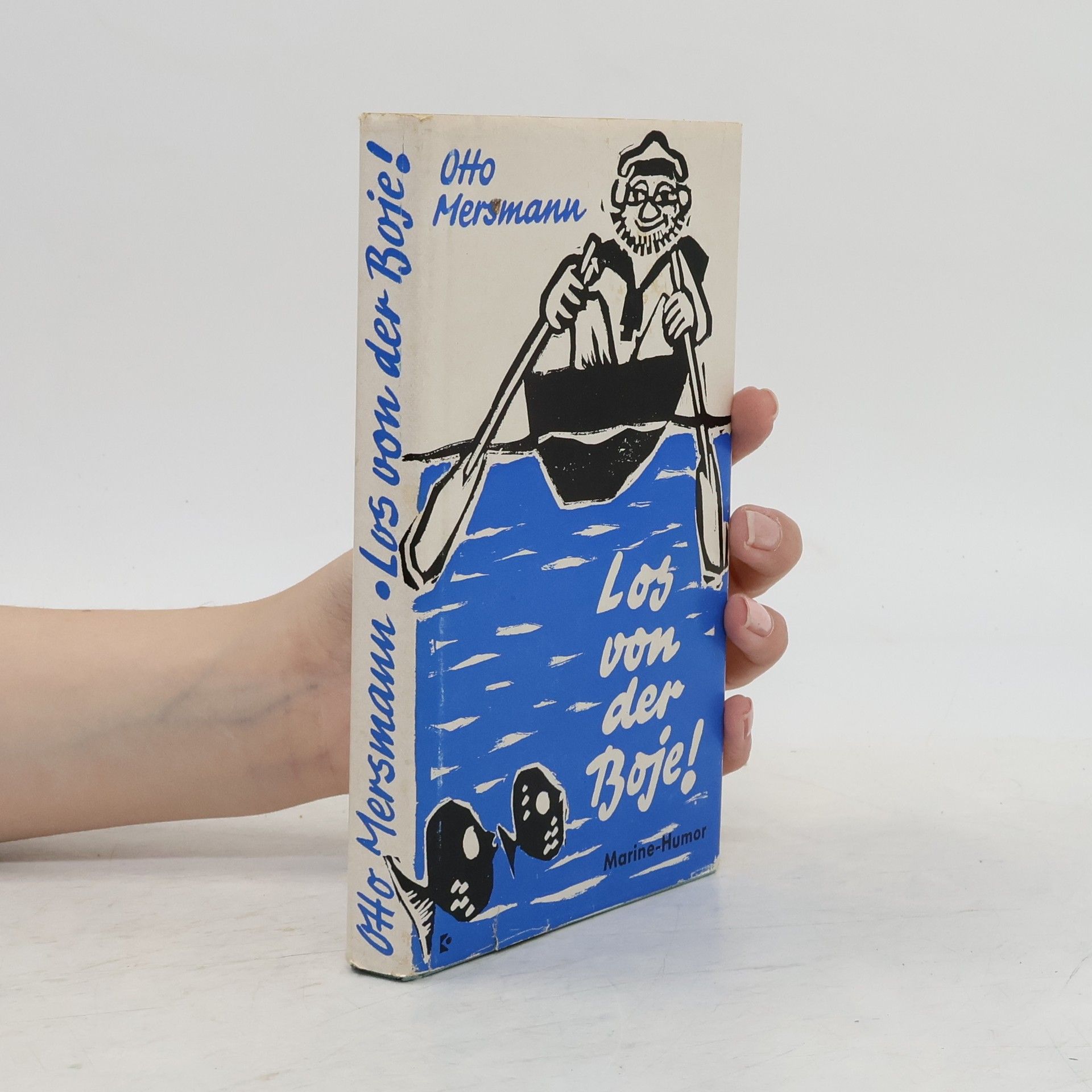 Otto Mersmann Los von der Boje !